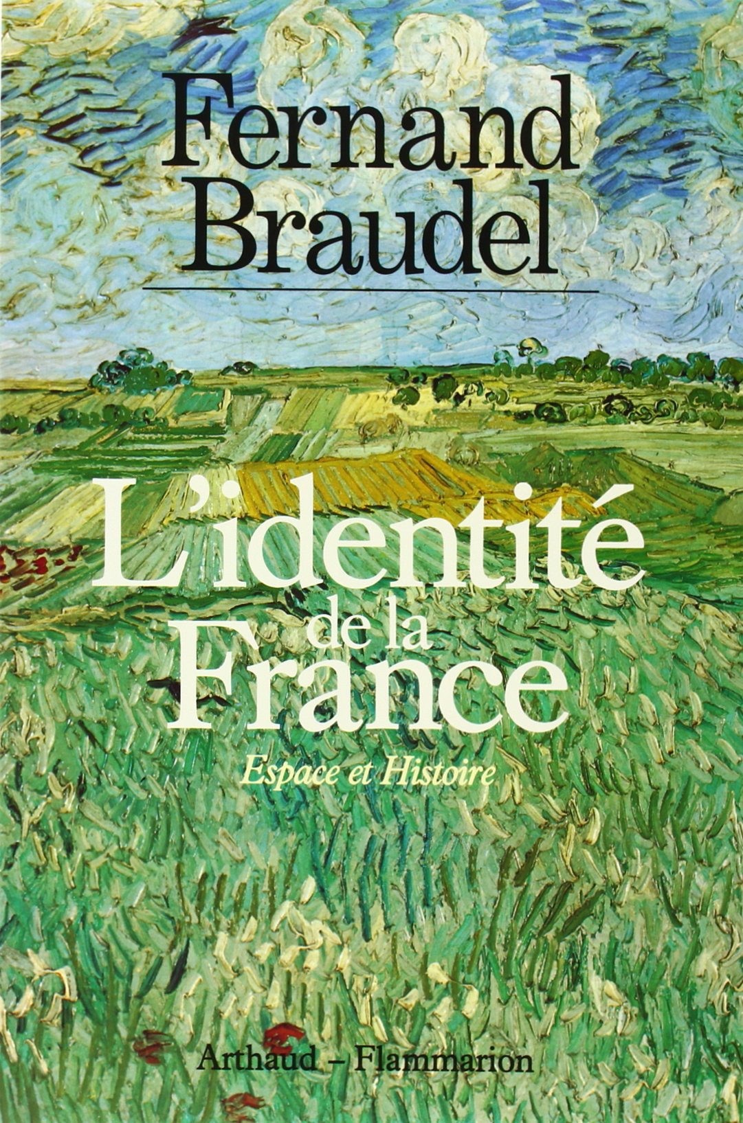 L'identité de la France, espace et histoire 9782700304114