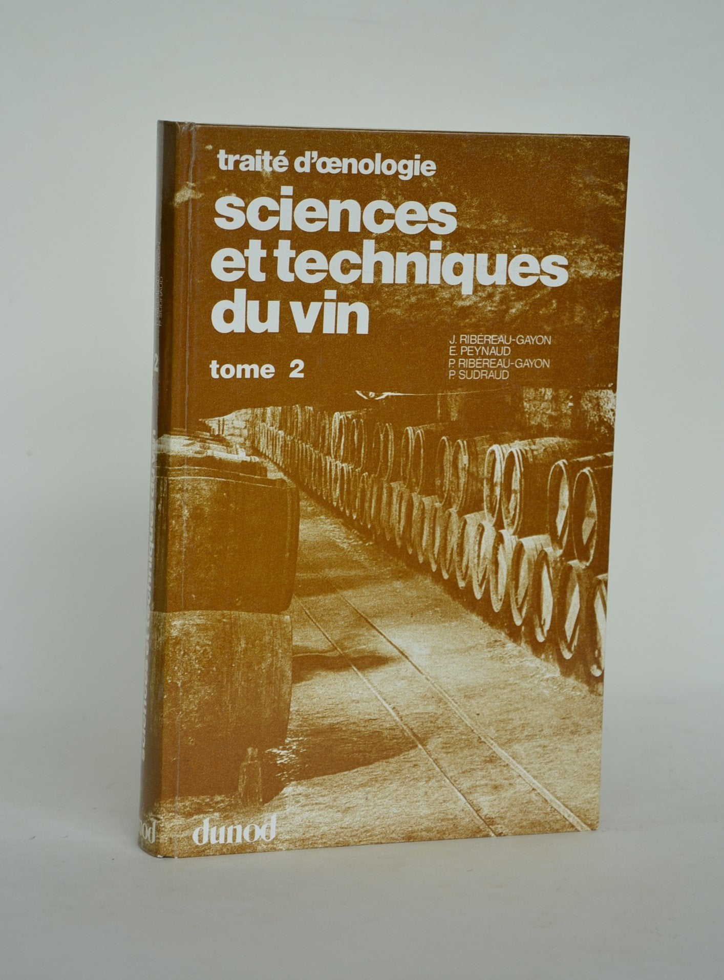 Sciences et techniques du vin Tome 2: Caractères des vins, maturation du raisin, levures et bactéries 9782040013240