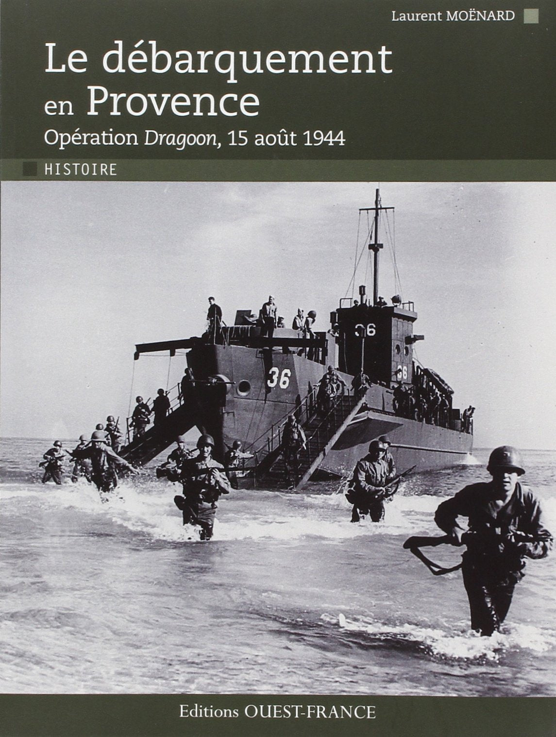 Le débarquement en Provence: Opération Dragoon, 15 août 1944 9782737353253