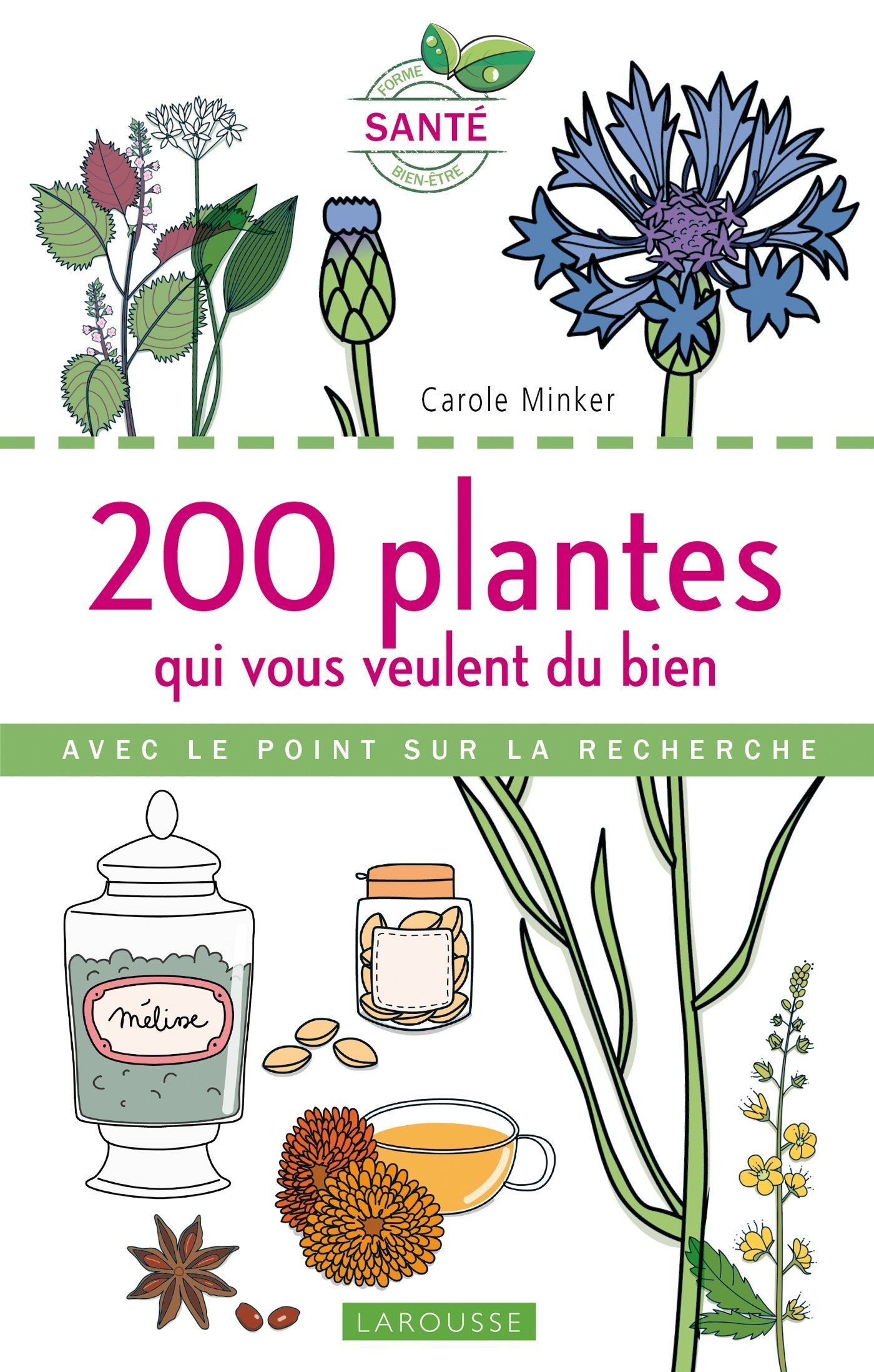 200 plantes qui vous veulent du bien 9782035873095