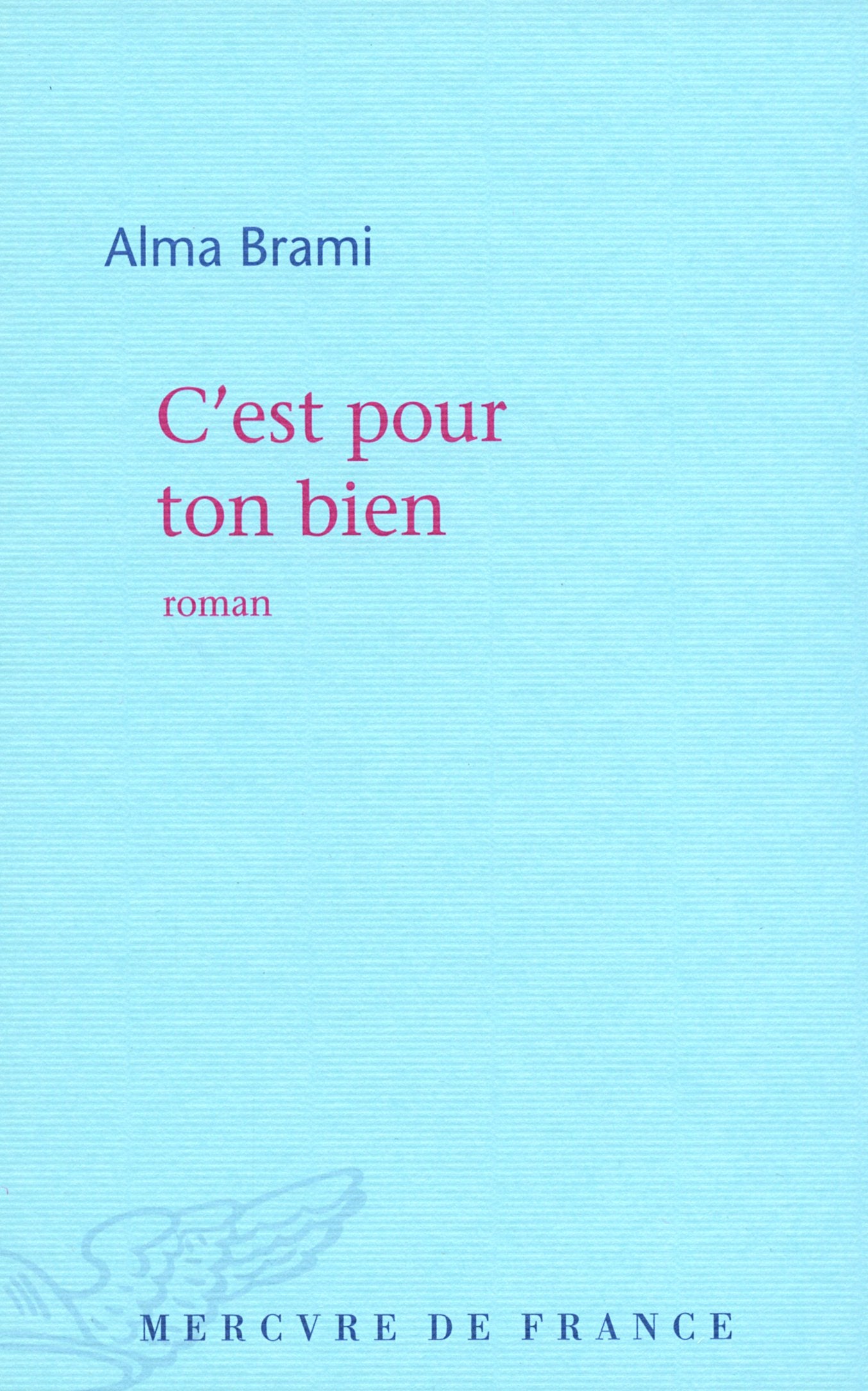 C'est pour ton bien 9782715232457