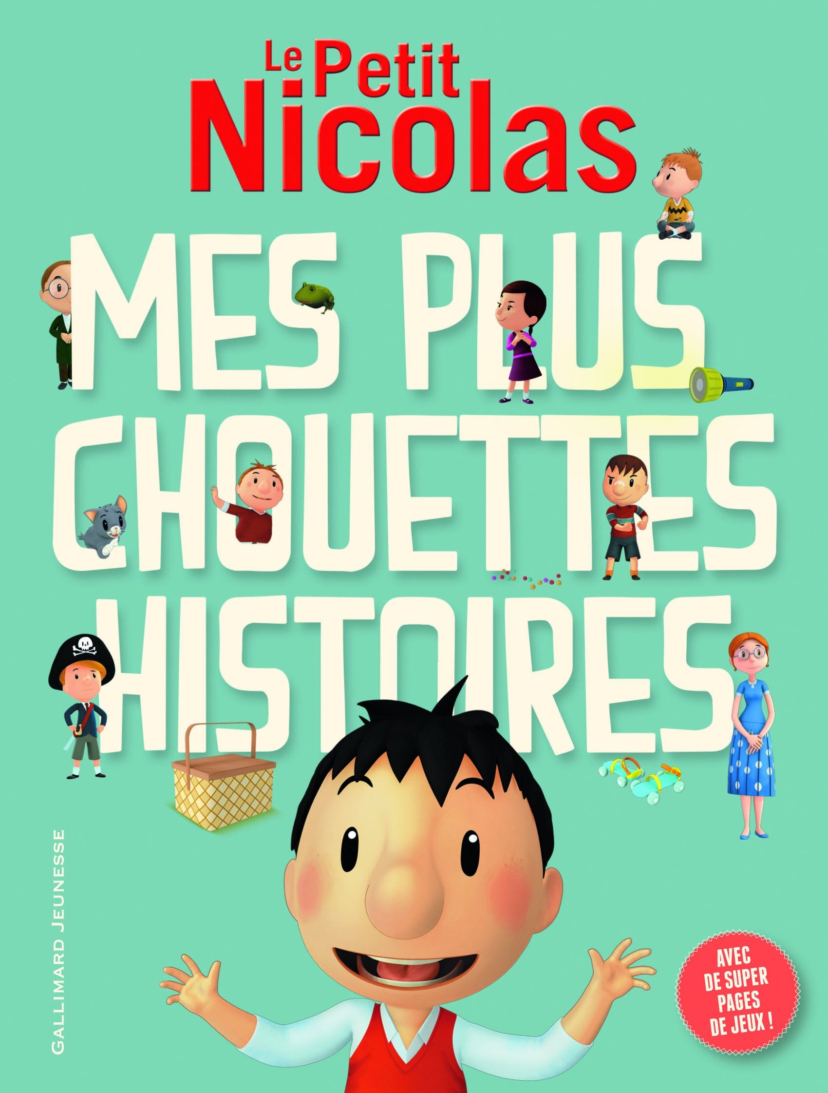 Le Petit Nicolas : Mes plus chouettes histoires - FOLIO CADET PREMIERES LECTURES HORS - de 6 à 8 ans 9782070649051