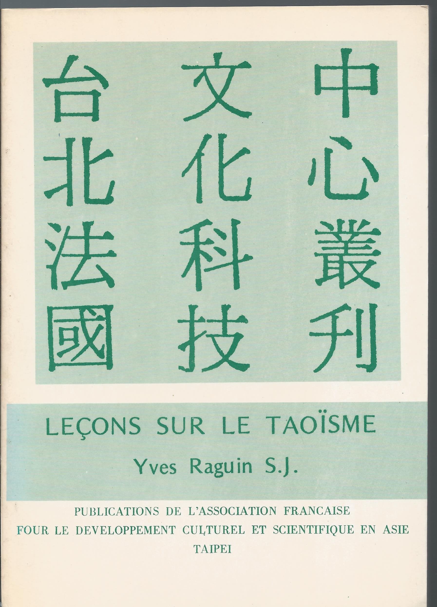 Leçons sur le taoïsme : Notes pour un cours donné à la Faculté de théologie, Université Fujeh