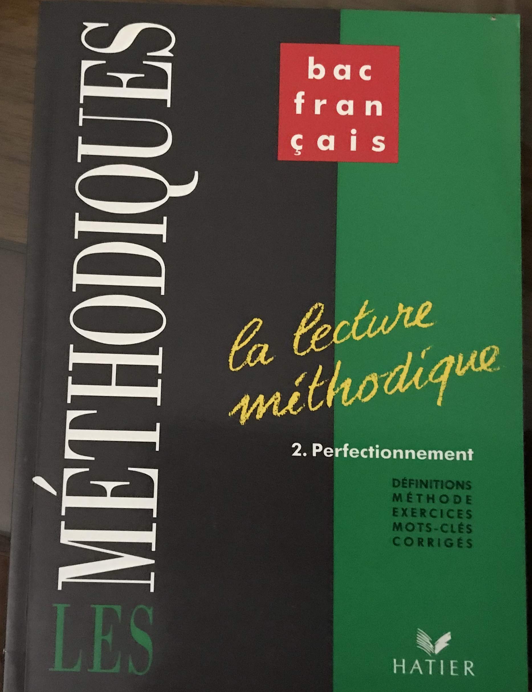 La lecture méthodique, tome 2 : perfectionnement 9782218032936
