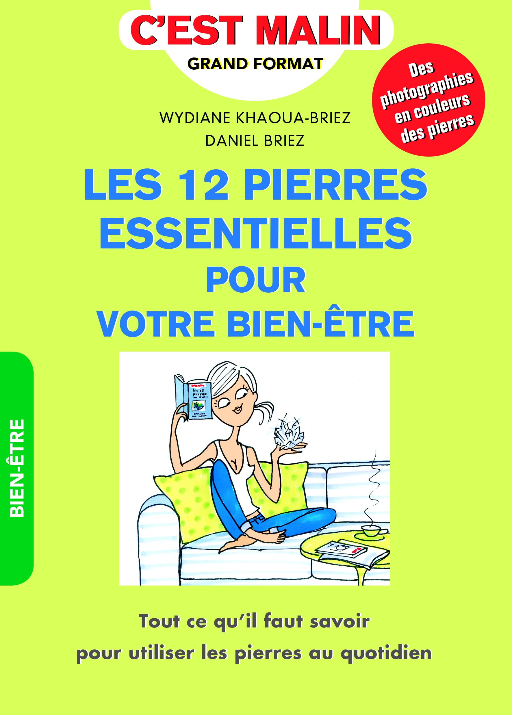 Les 12 pierres essentielles pour votre bien-être, c'est malin: Les 12 pierres et cristaux essentiels pour votre bien être 9791028503505