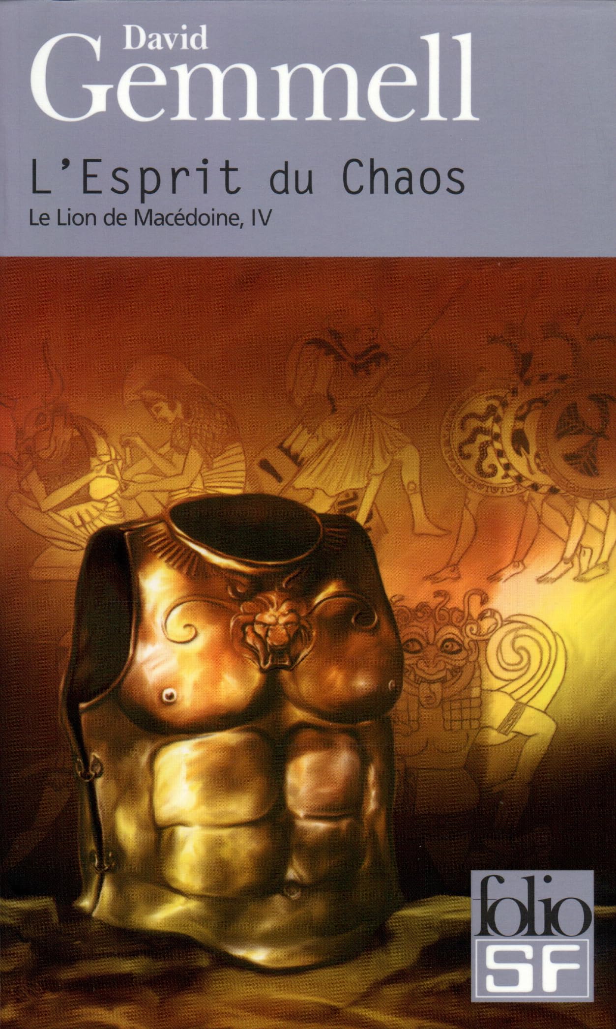 Le Lion de Macédoine, tome 4 : L'Esprit du chaos 9782070421282