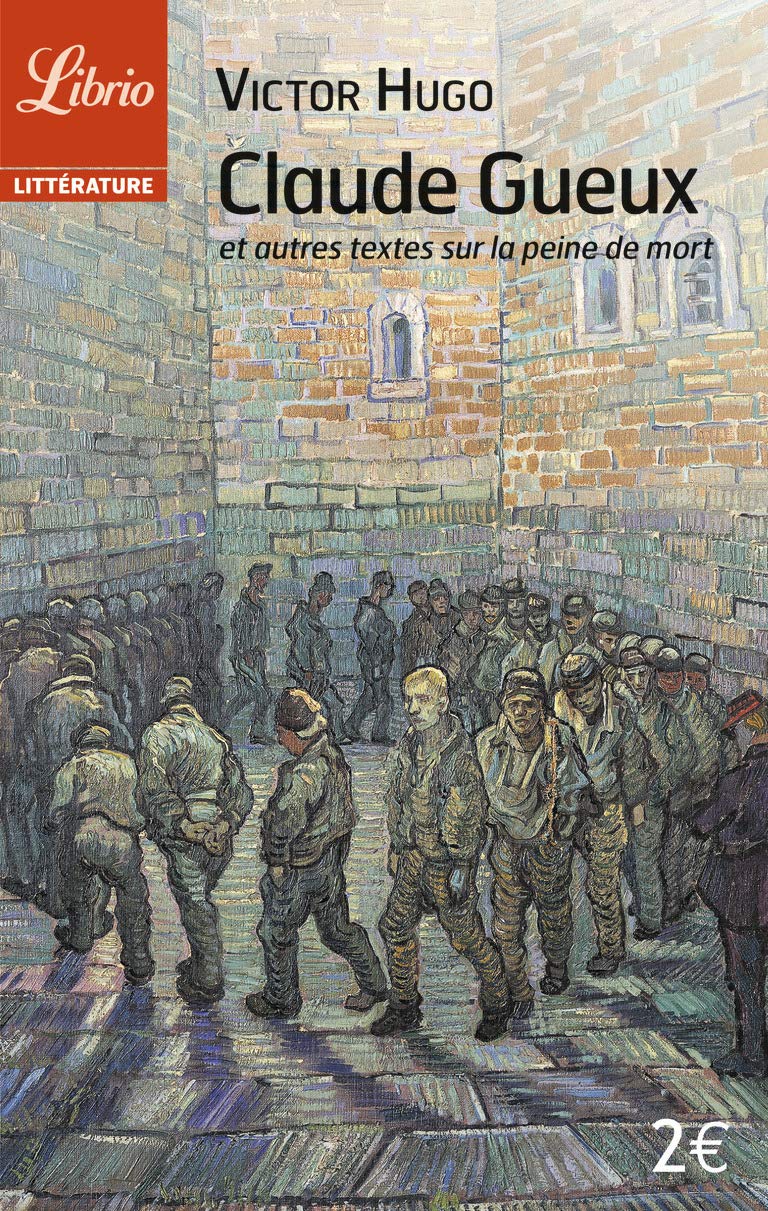 Claude Gueux: et autres textes sur la peine de mort 9782290055533