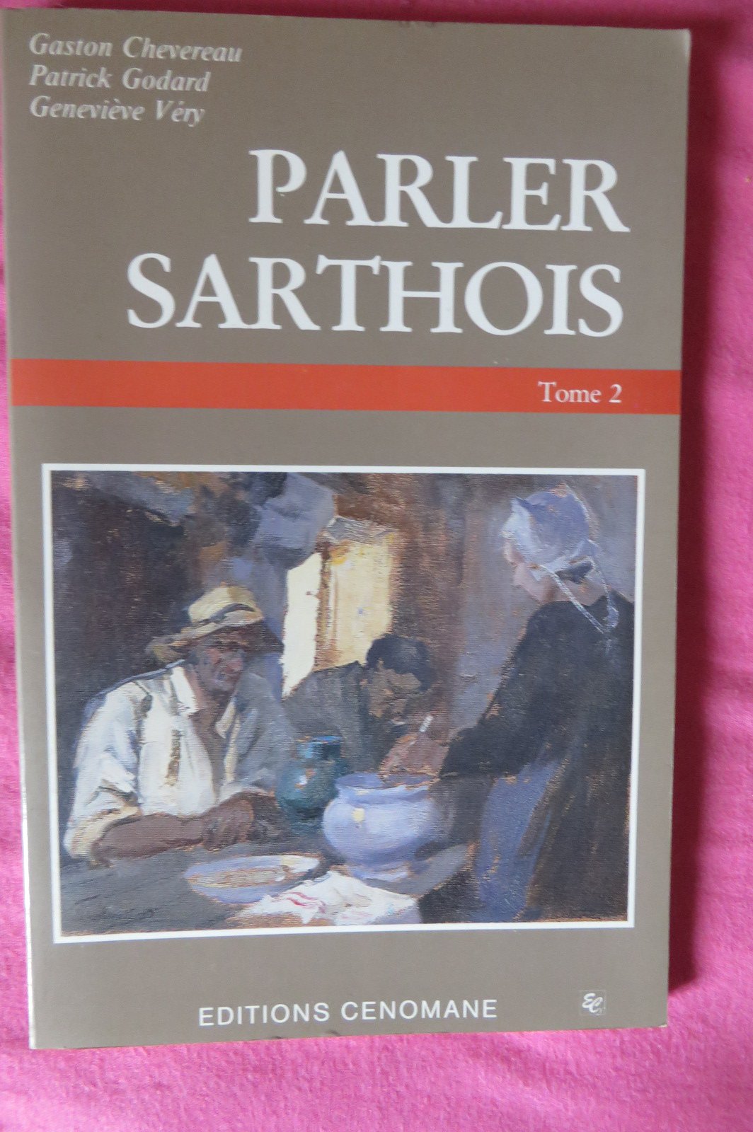 Parler sarthois, tome 2 9782905596192