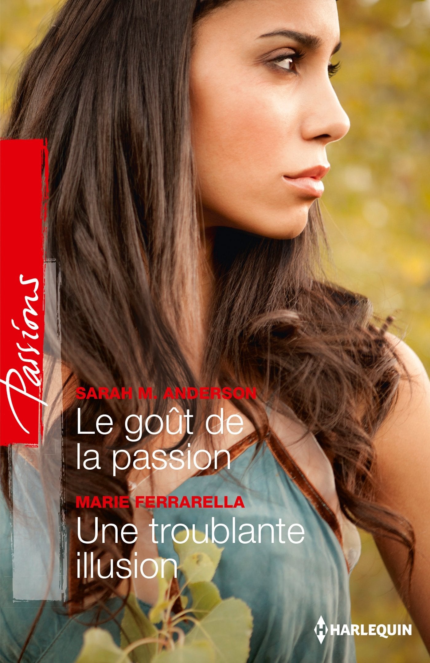 Le goût de la passion ; Une troublante illusion 9782280313131