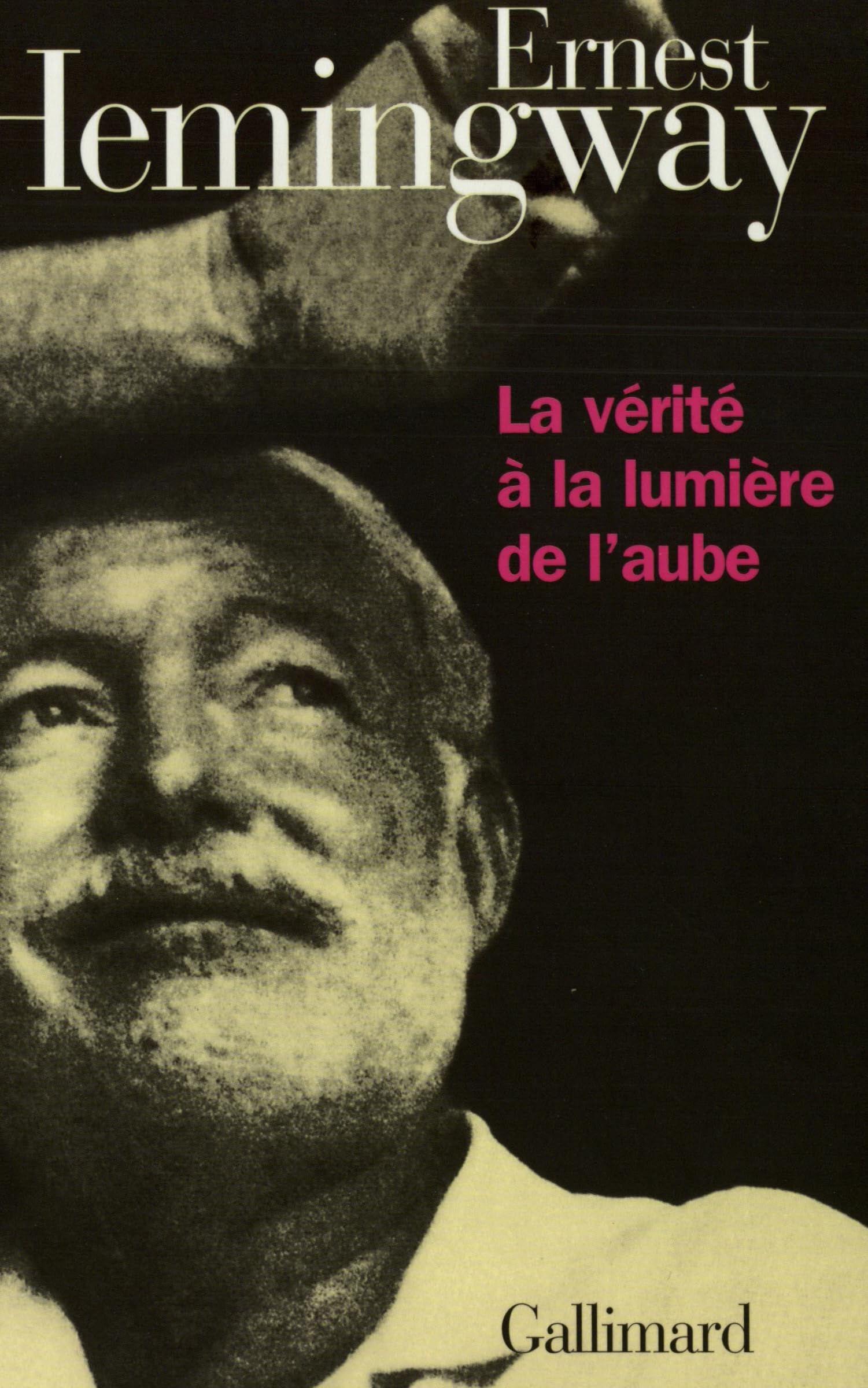 La Vérité à la lumière de l'aube 9782070753109