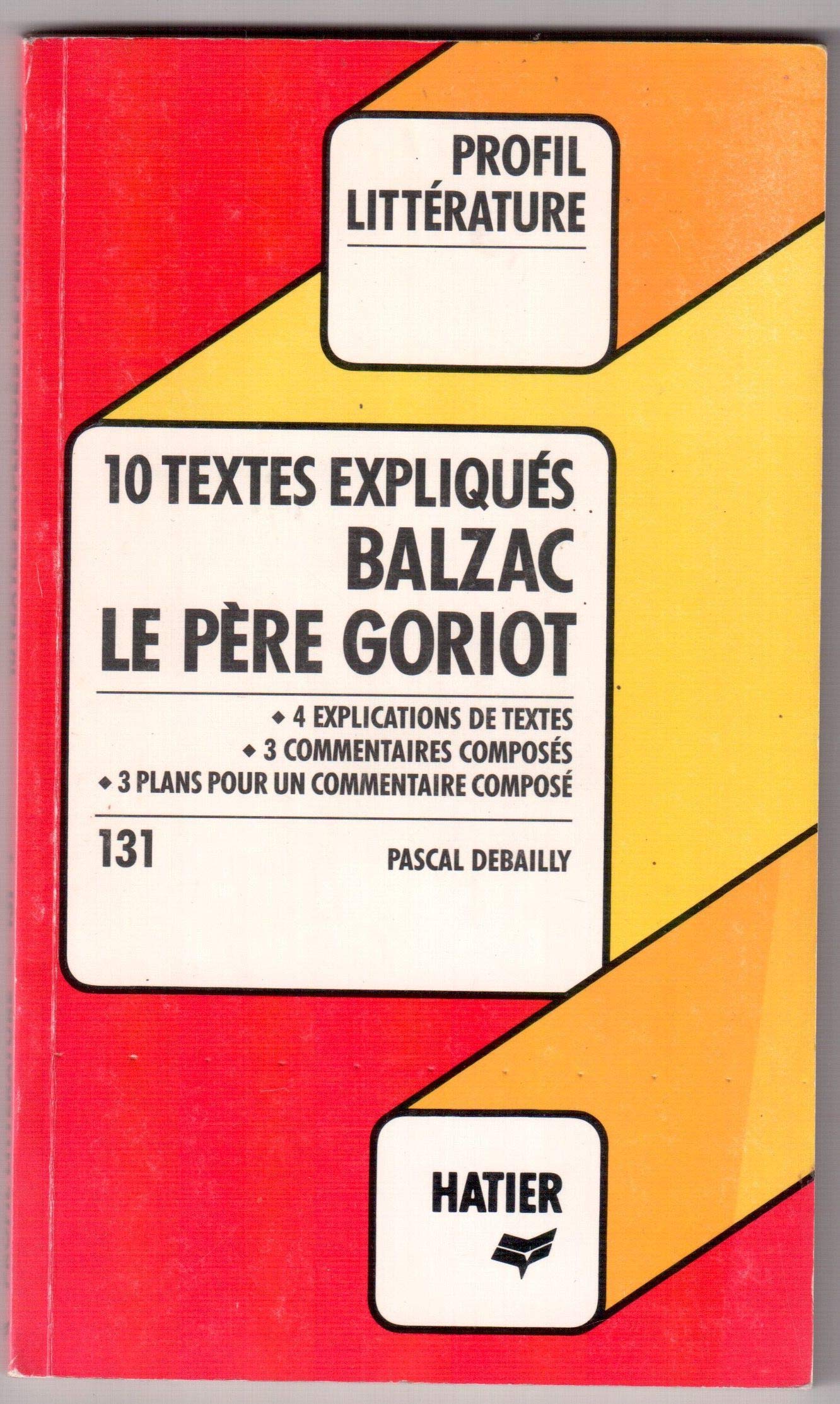 10 textes expliqués, Balzac, "Le Père Goriot" 9782218021732
