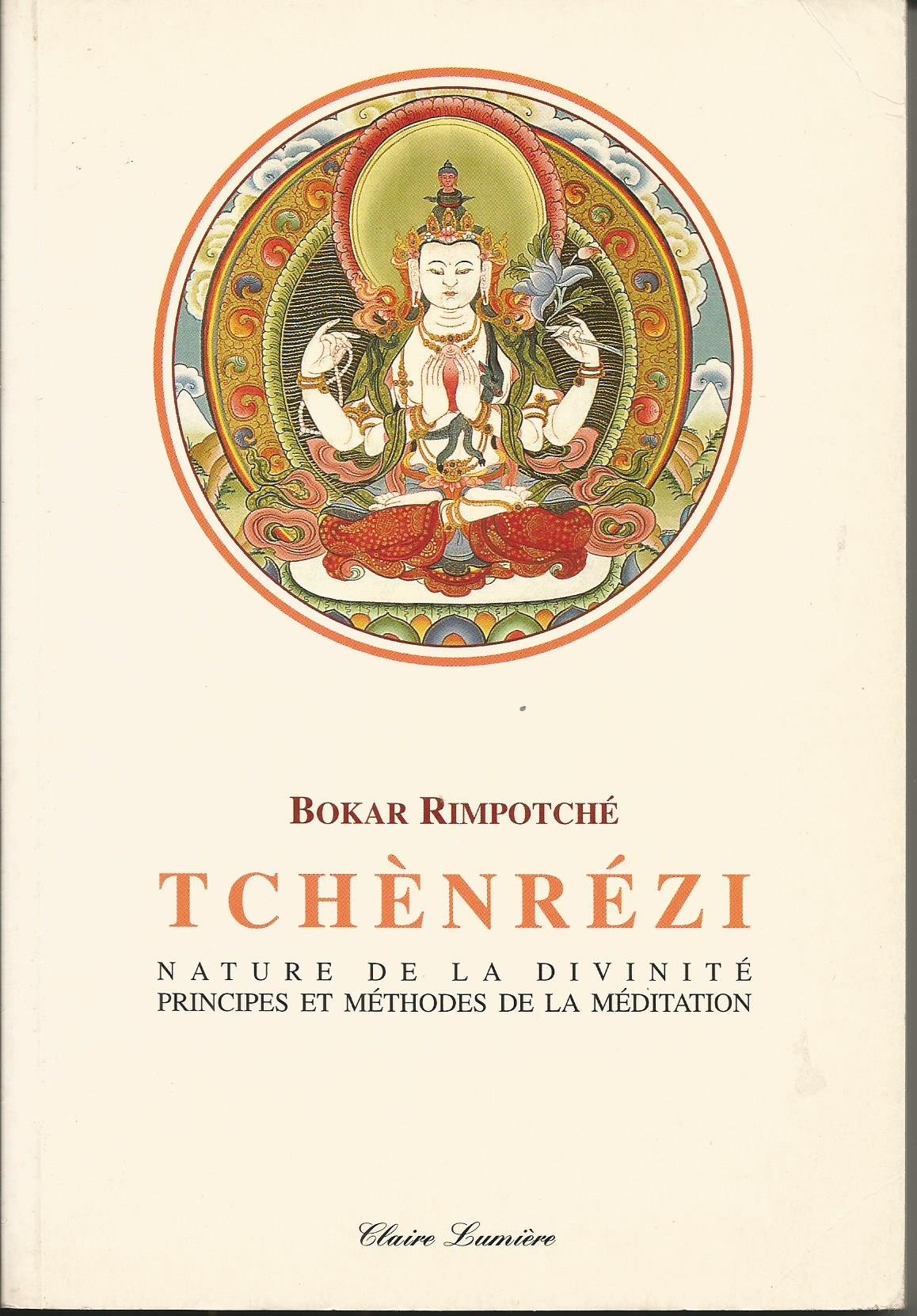 Tchènrézi Nature de la divinité Principes et méthodes de la méditation