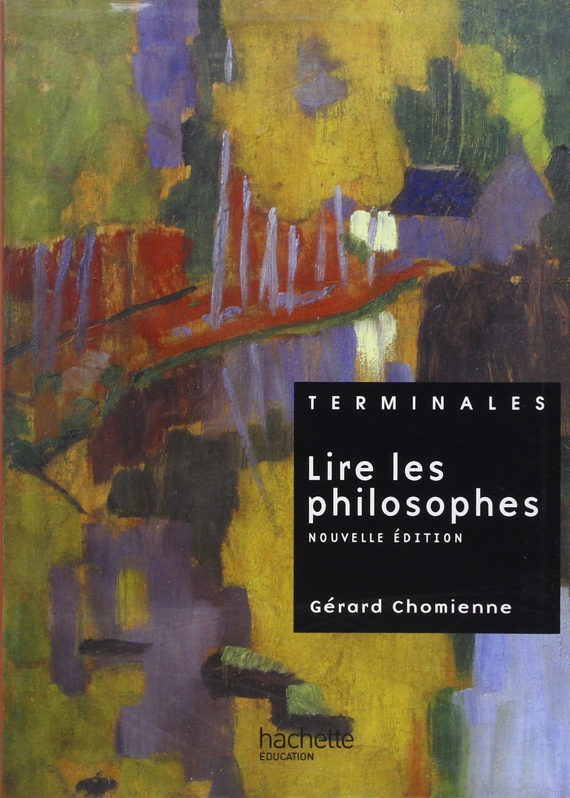 Lire les philosophes Terminale - Livre de l'élève - Edition 2004 9782011353573