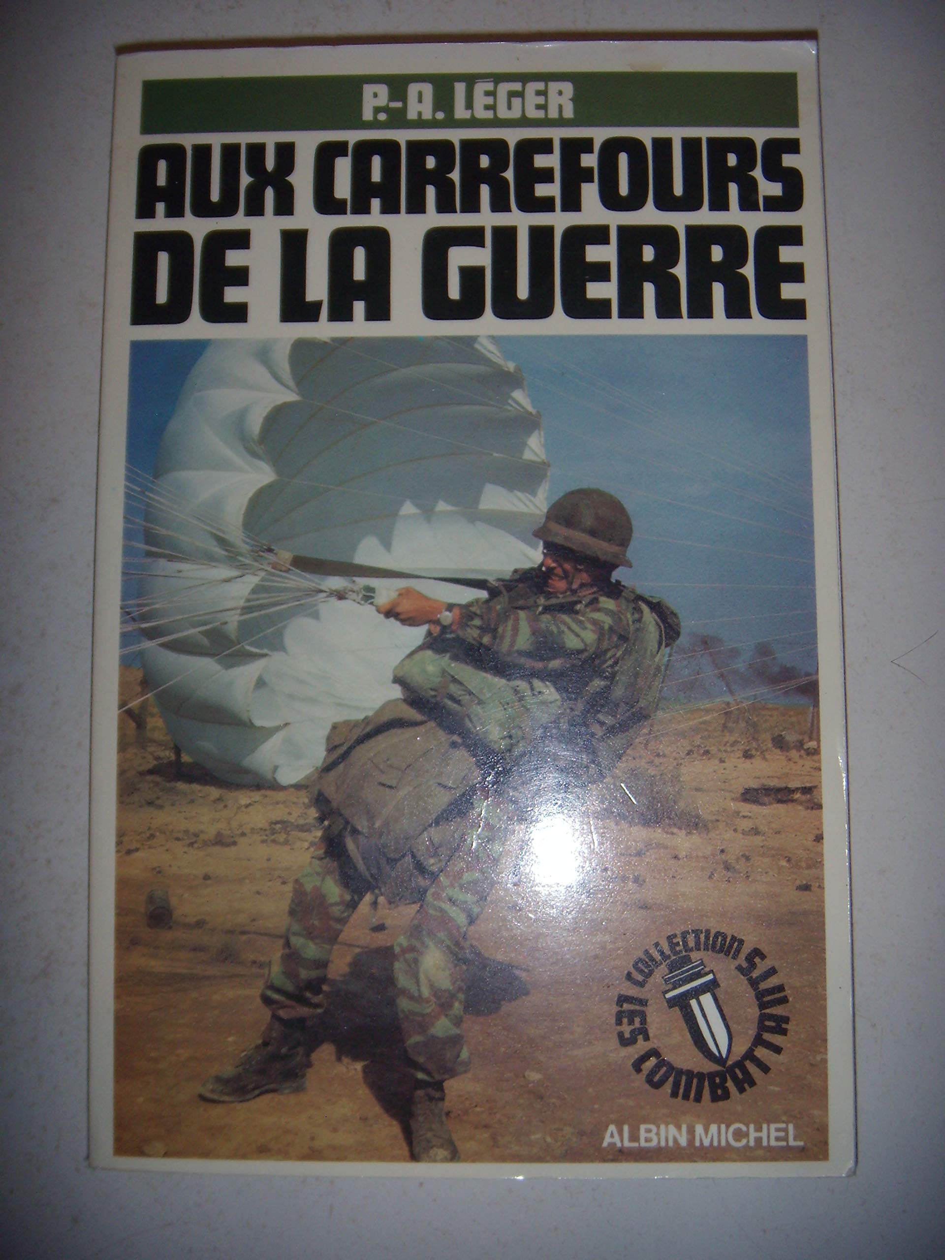 Aux carrefours de la guerre 9782226017642
