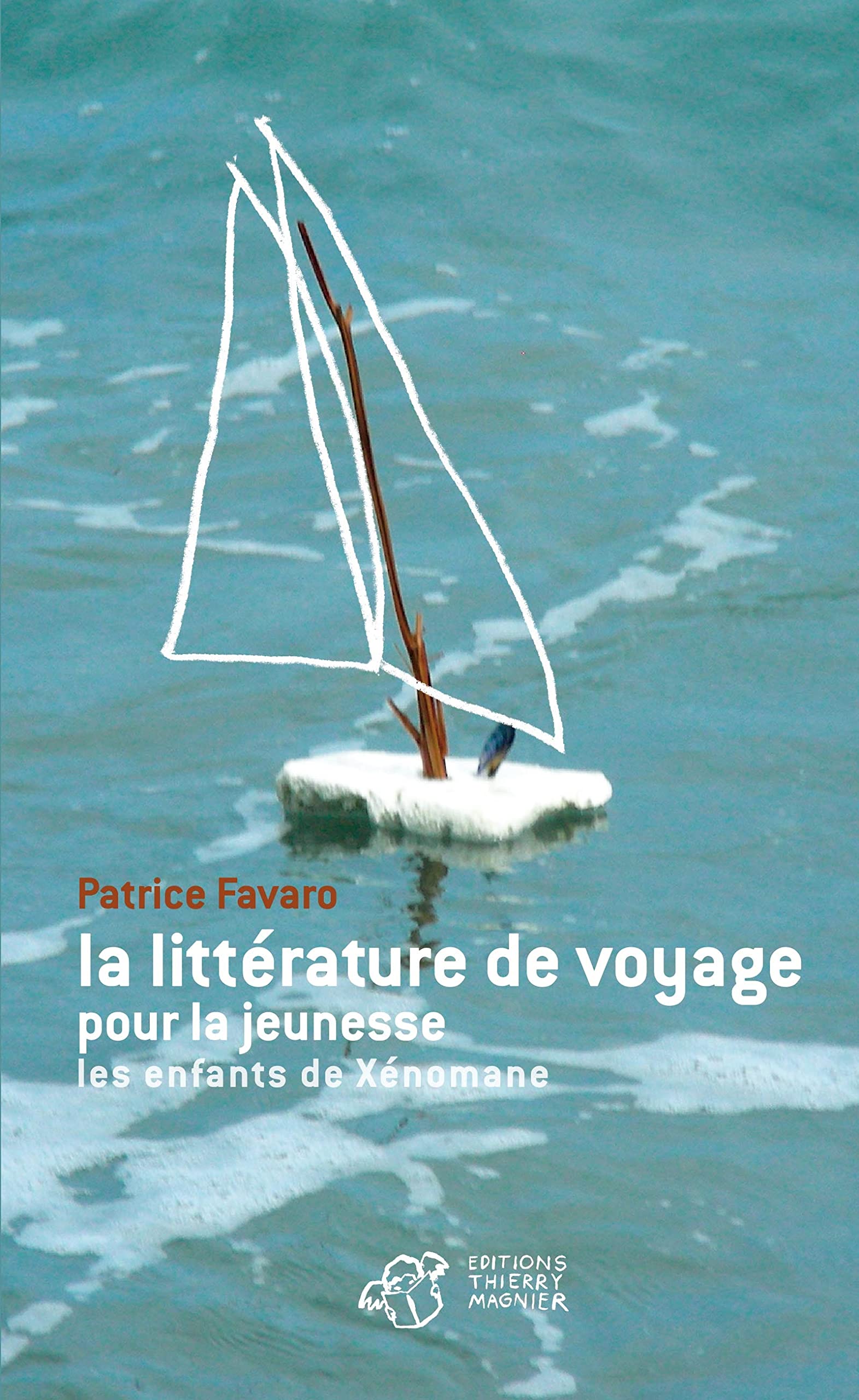 La littérature de voyage pour la jeunesse: Les enfants de Xénomane 9782844207975