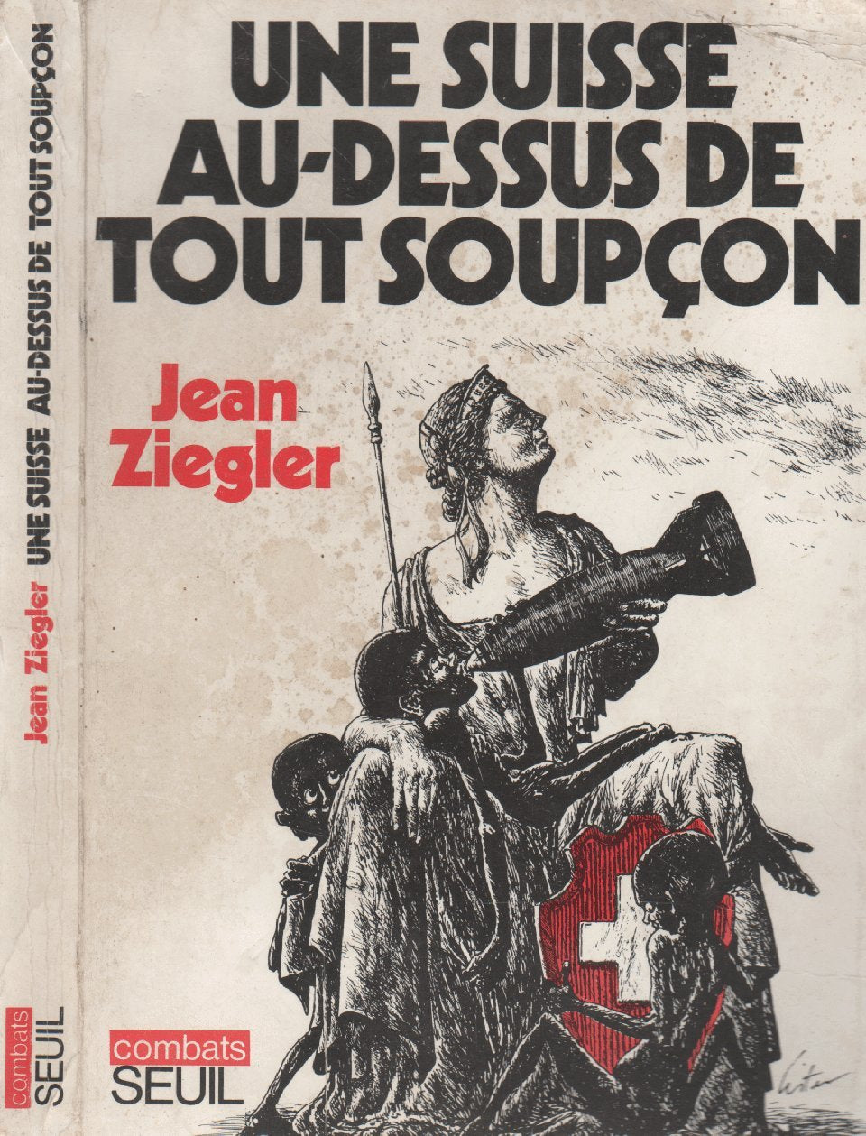 Une Suisse au-dessus de tout soupcon 9782020043885
