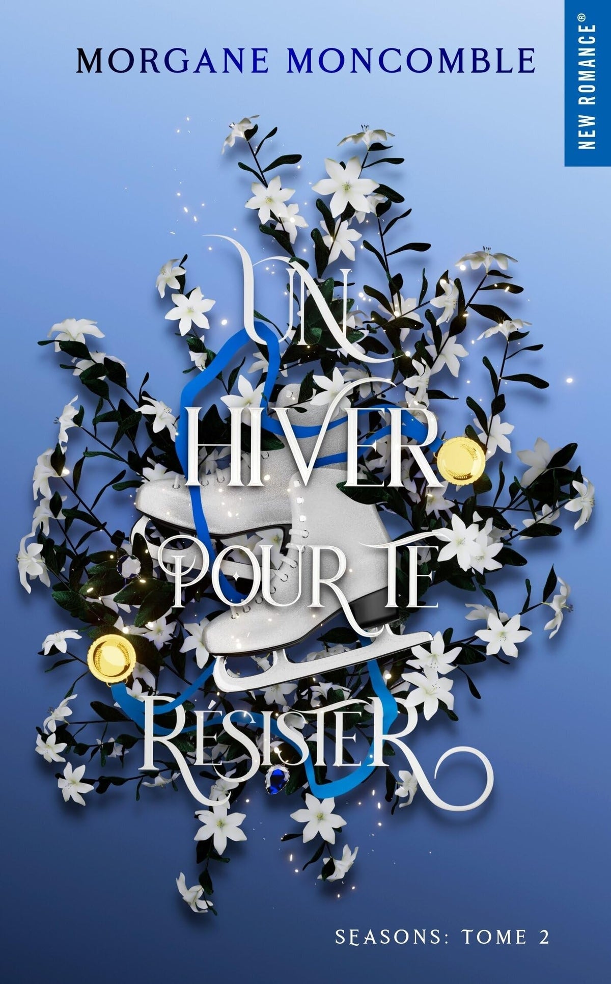 Un hiver pour te résister: Seasons Tome 2 9782755670394