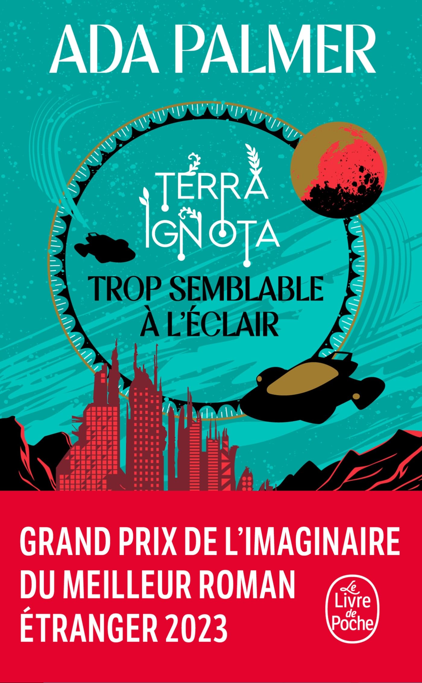 Trop semblable à l'éclair (Terra Ignota, Tome 1) 9782253247357