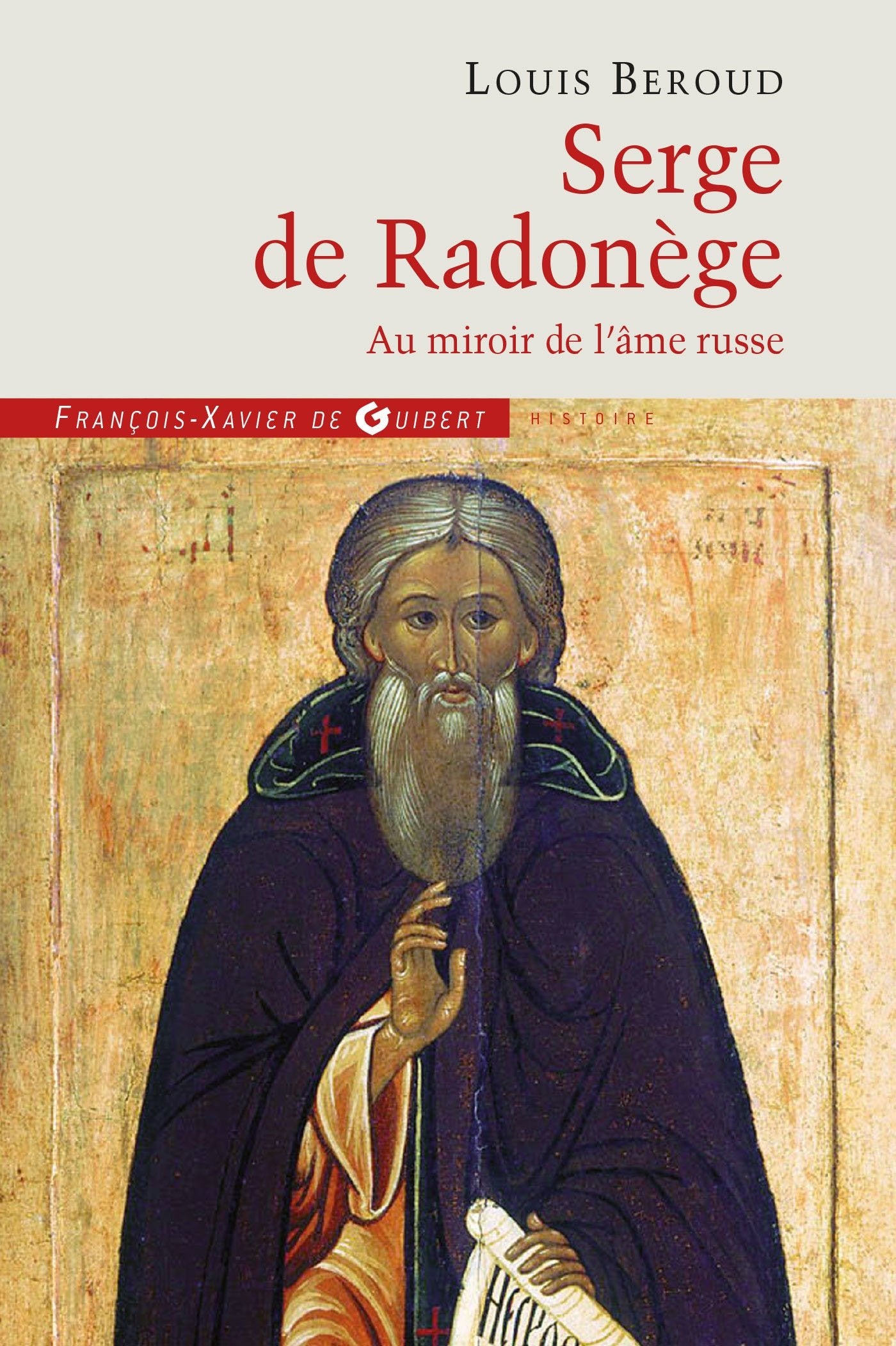 Serge de Radonège: Au miroir de l'âme russe 9782755405576