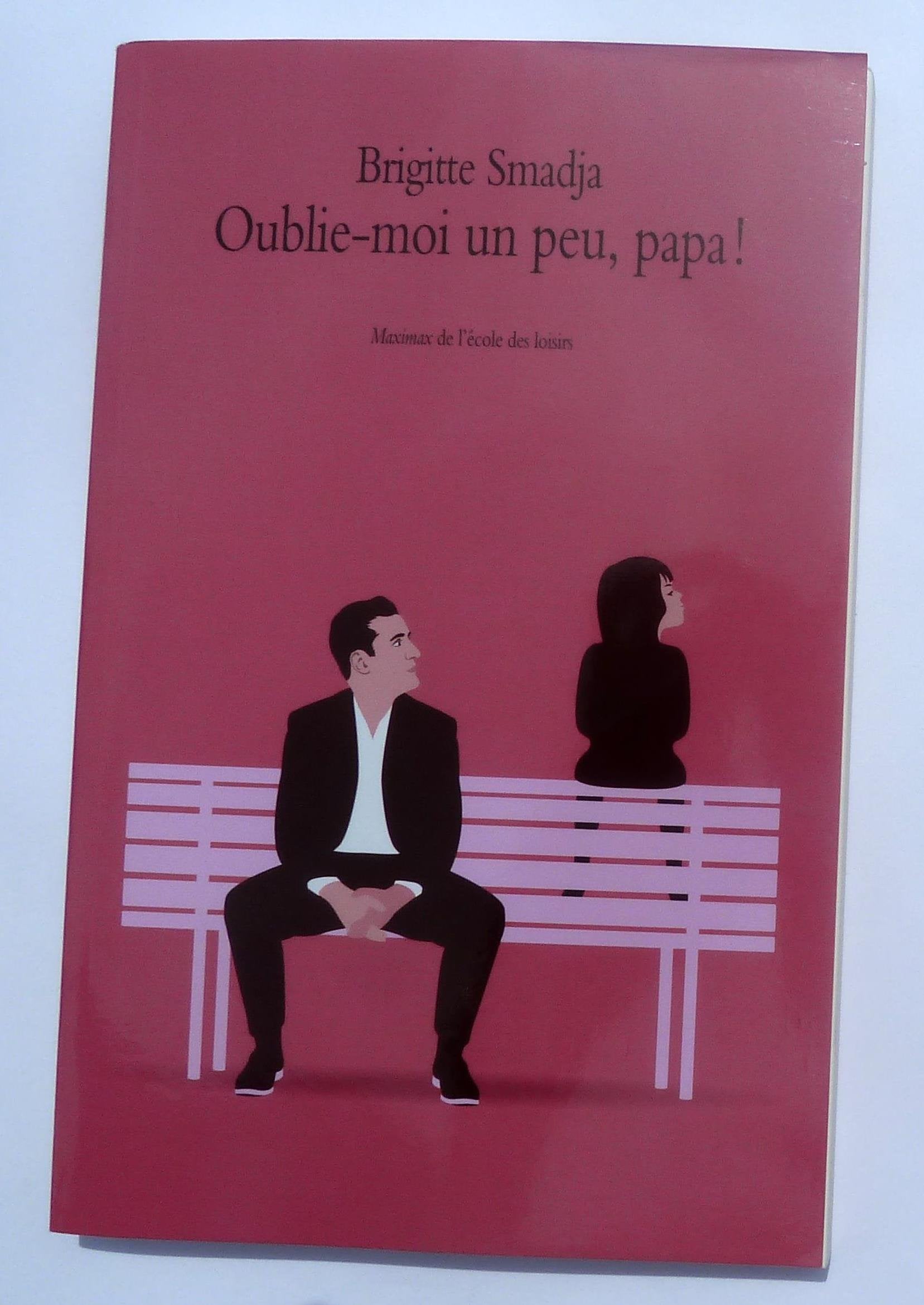 oublie moi un peu papa 9782211214599