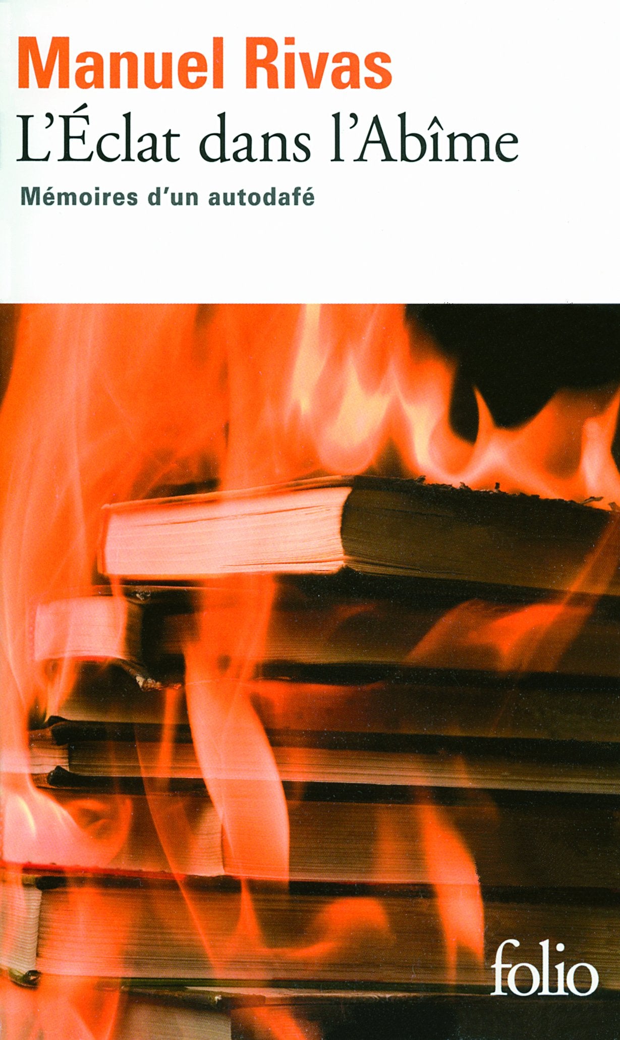L'Éclat dans l'Abîme: Mémoires d'un autodafé 9782070402625