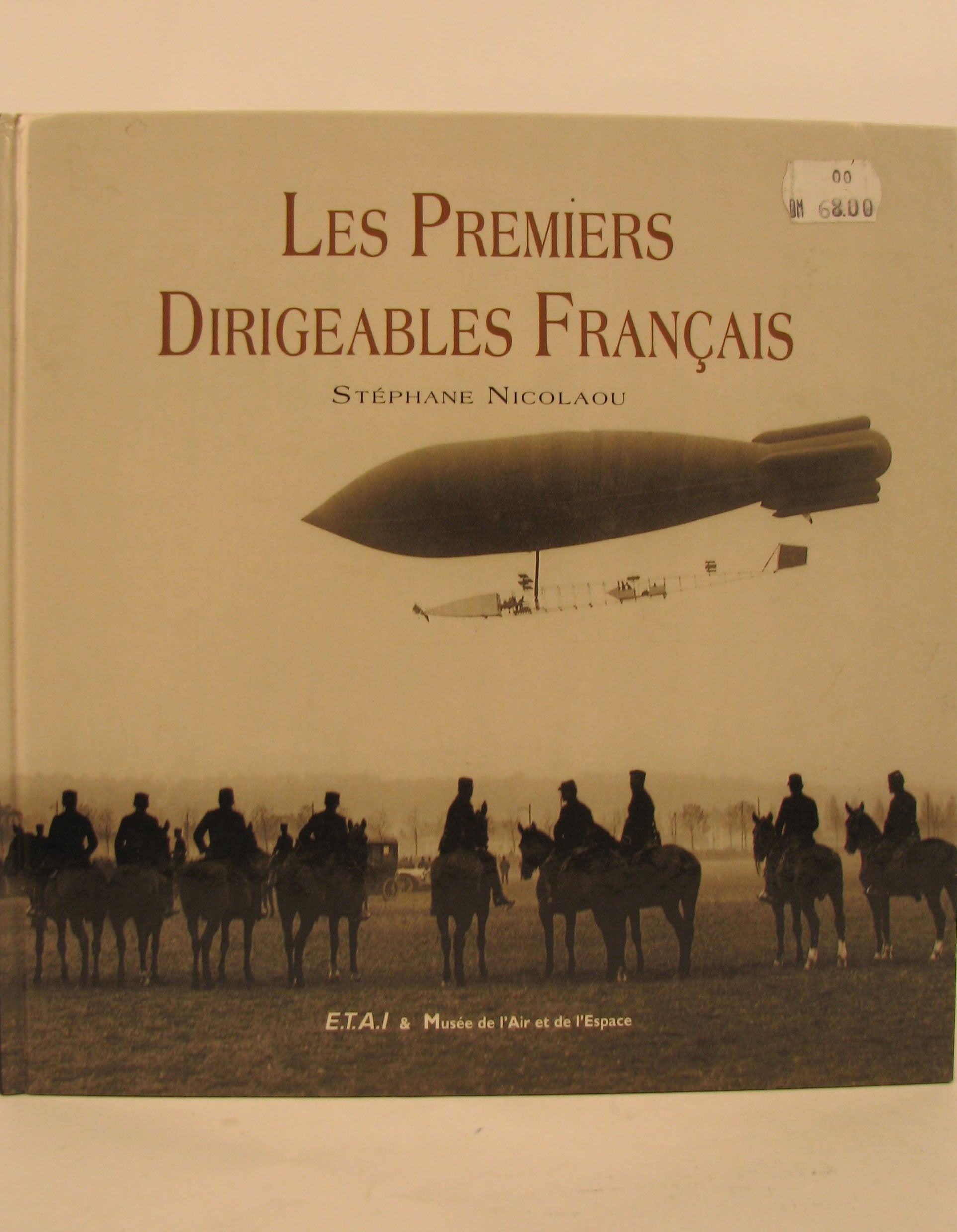 Les premiers dirigeables français 9782726883181