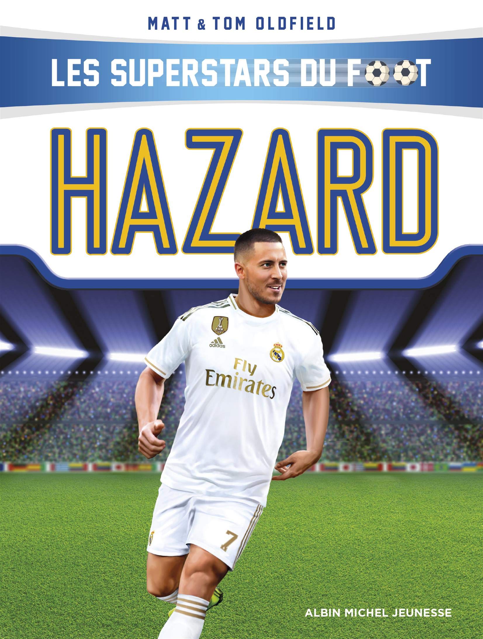 Hazard: Les Superstars du foot 9782226450616