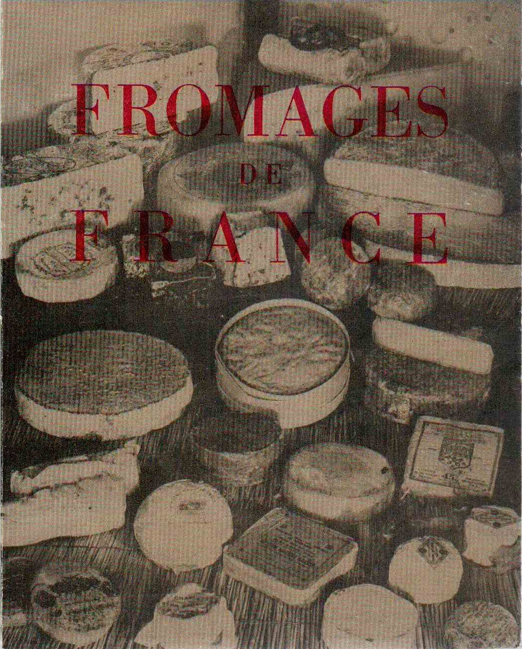Fromages de France : . Préface de Curnonsky