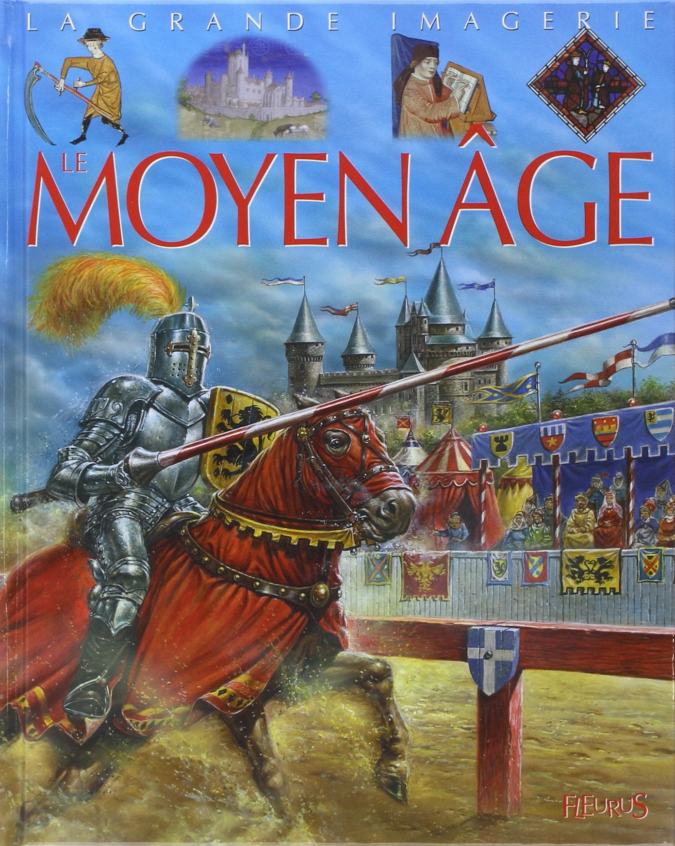 La Grande imagerie : Le Moyen âge 9782215083054