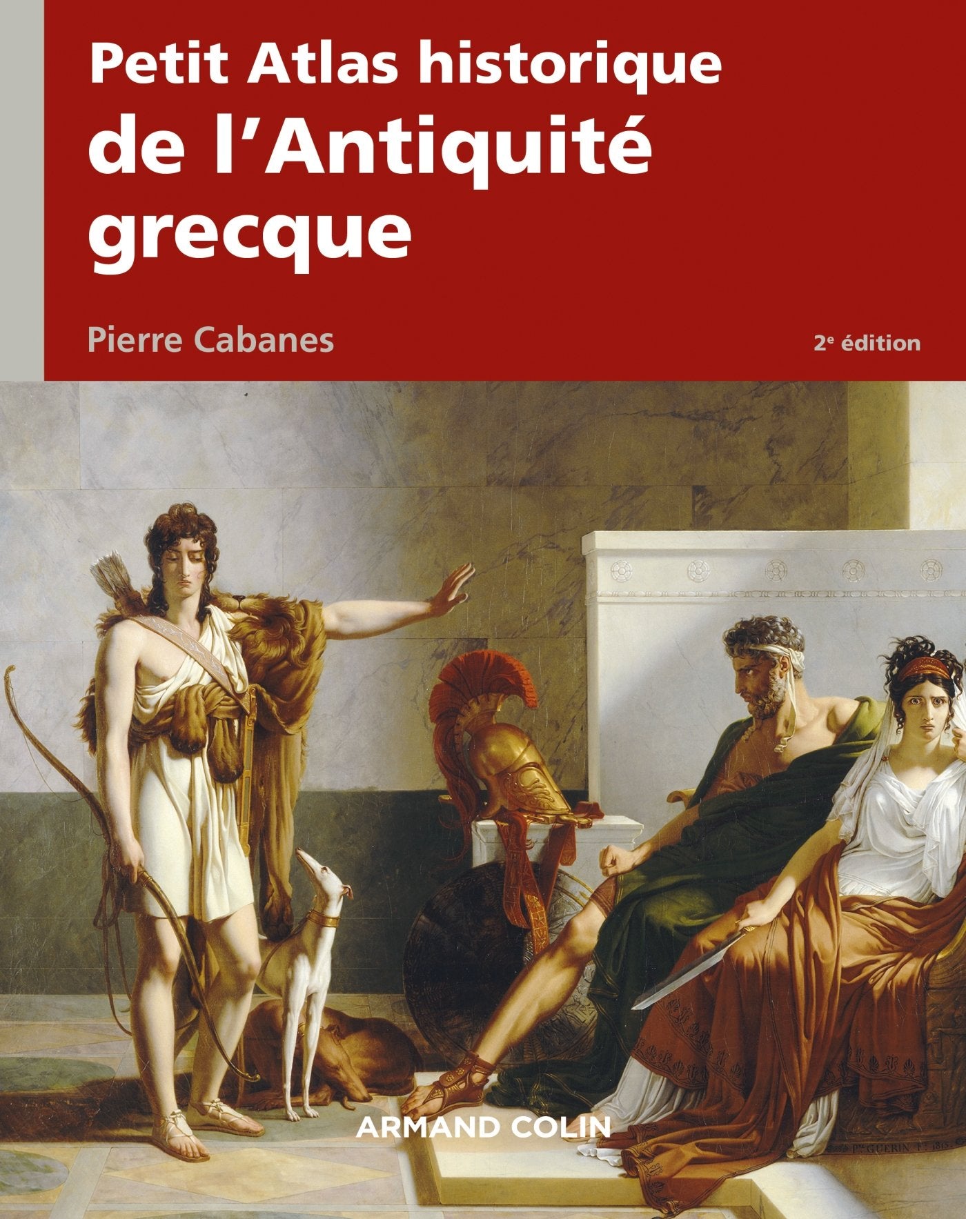 Petit Atlas historique de l'Antiquité grecque 2e éd. 9782200614591