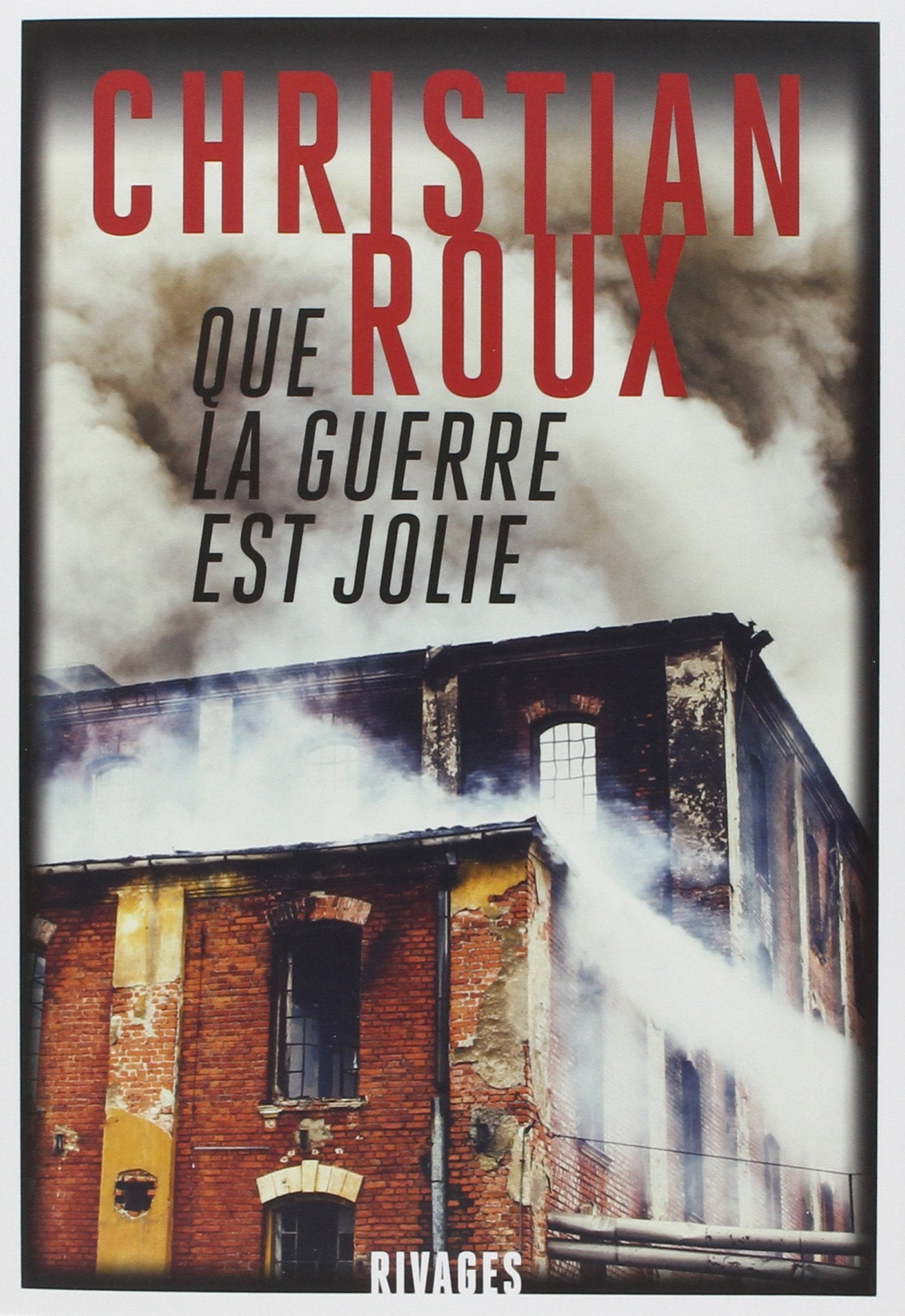 Que la guerre est jolie 9782743642488