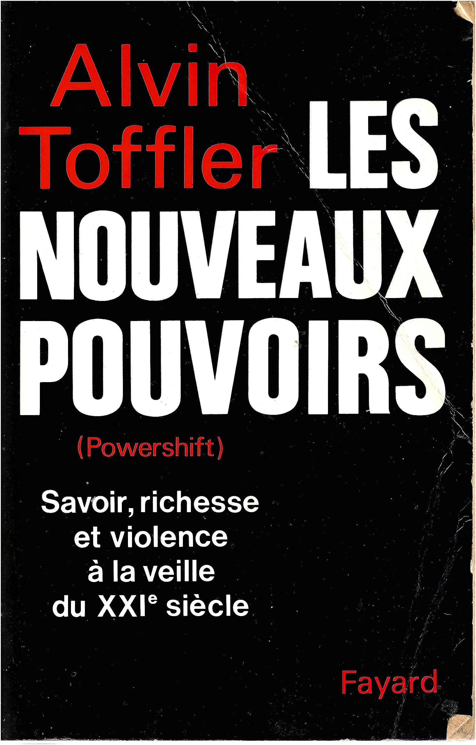 Les nouveaux pouvoirs : savoir, richesse et violence à la veille du XXI e siècle 9782213026763