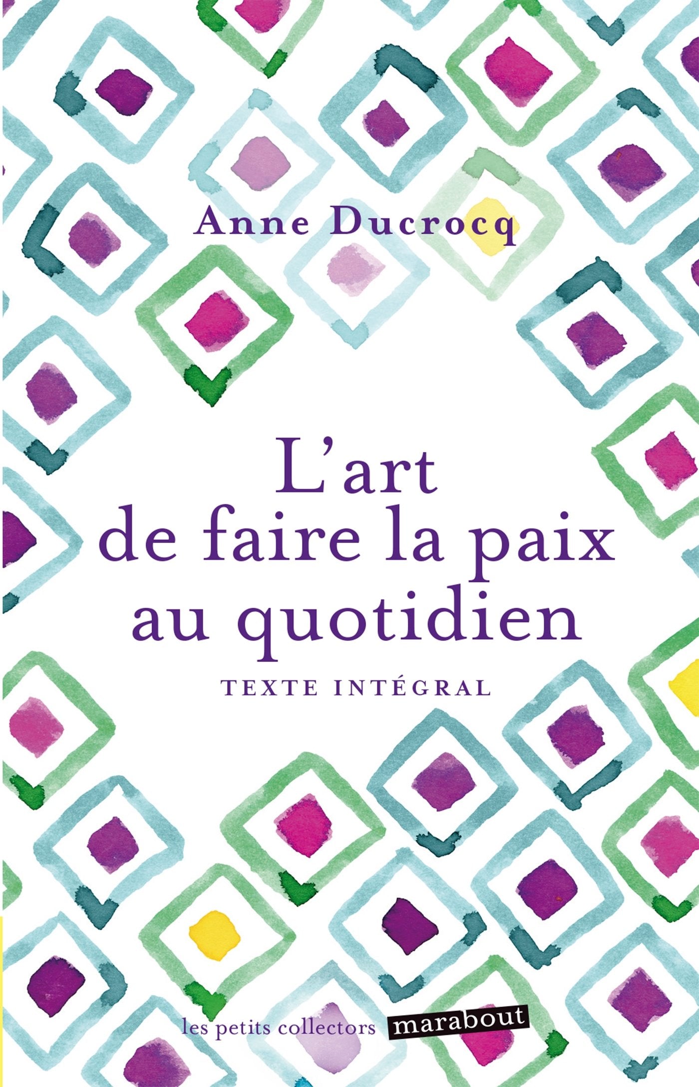L'art de faire la paix au quotidien 9782501100090