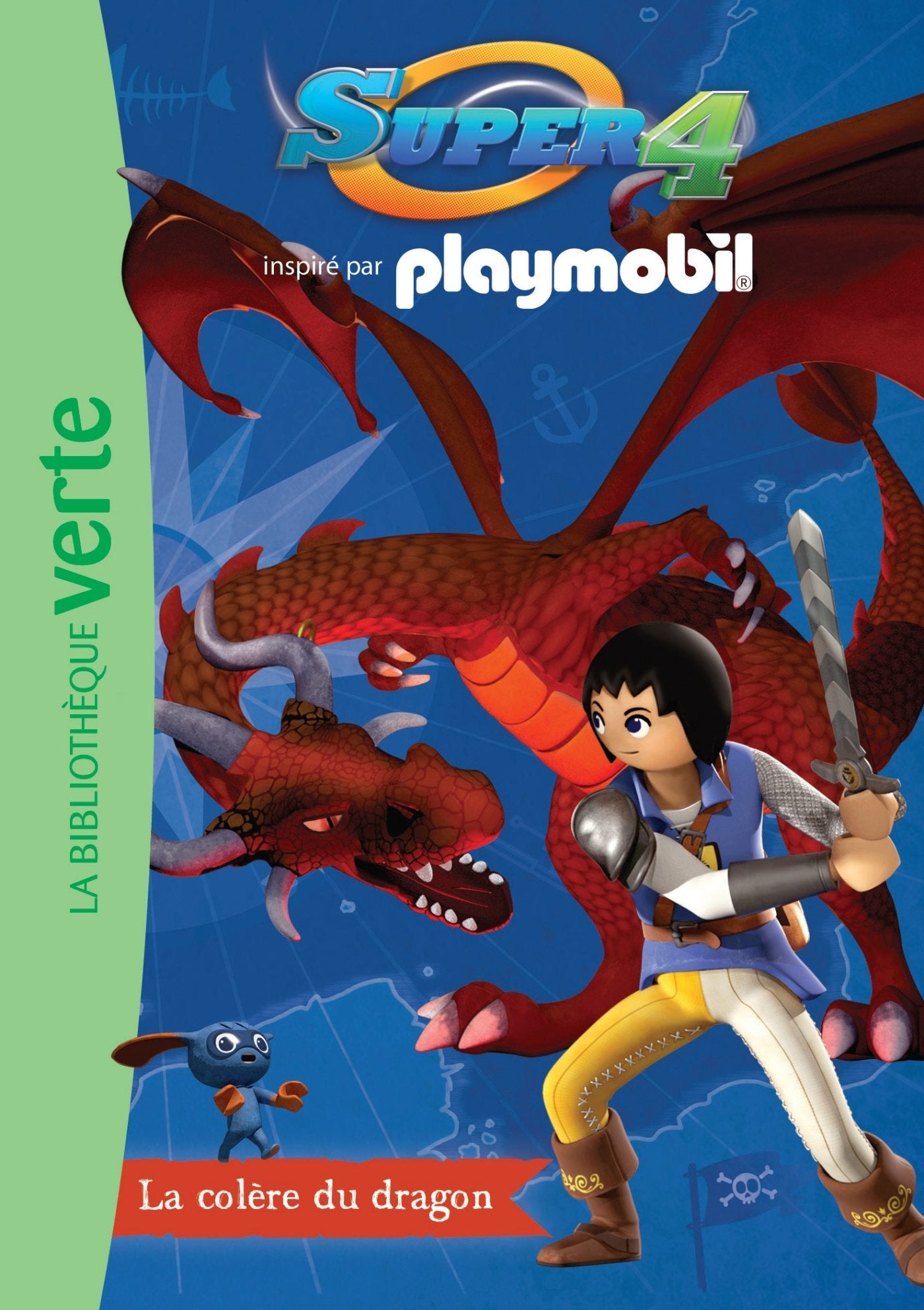 Playmobil Super 4 04 - La colère du dragon 9782012317093