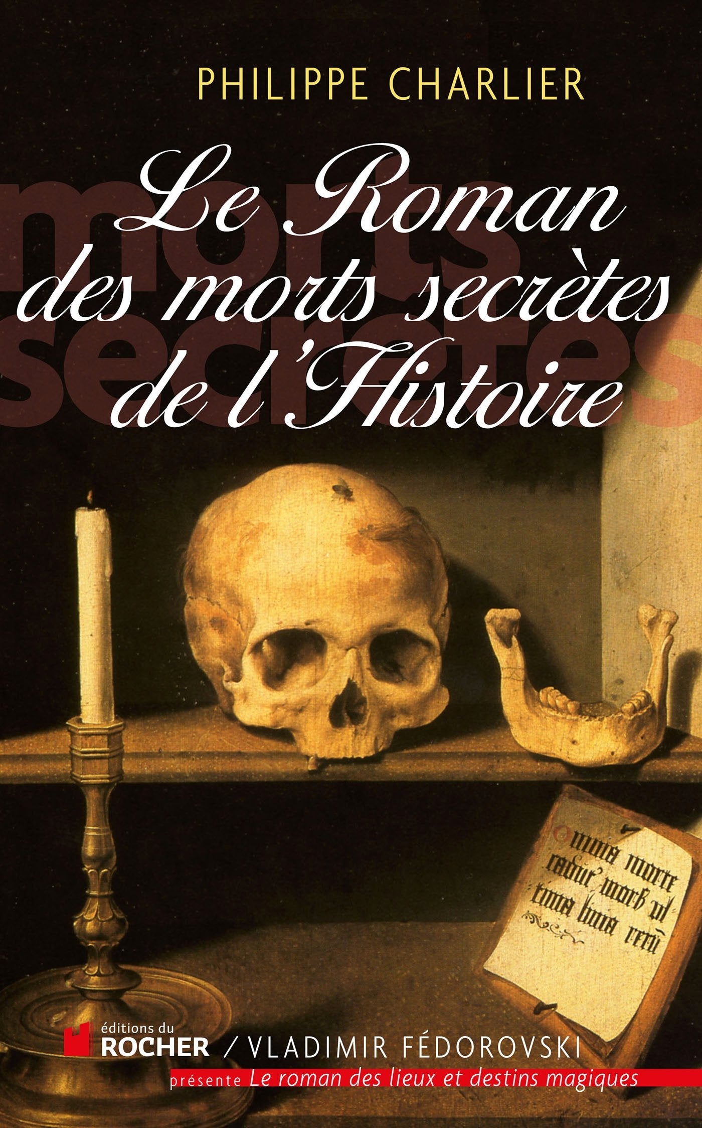 Le roman des morts secrètes de l'histoire 9782268070476