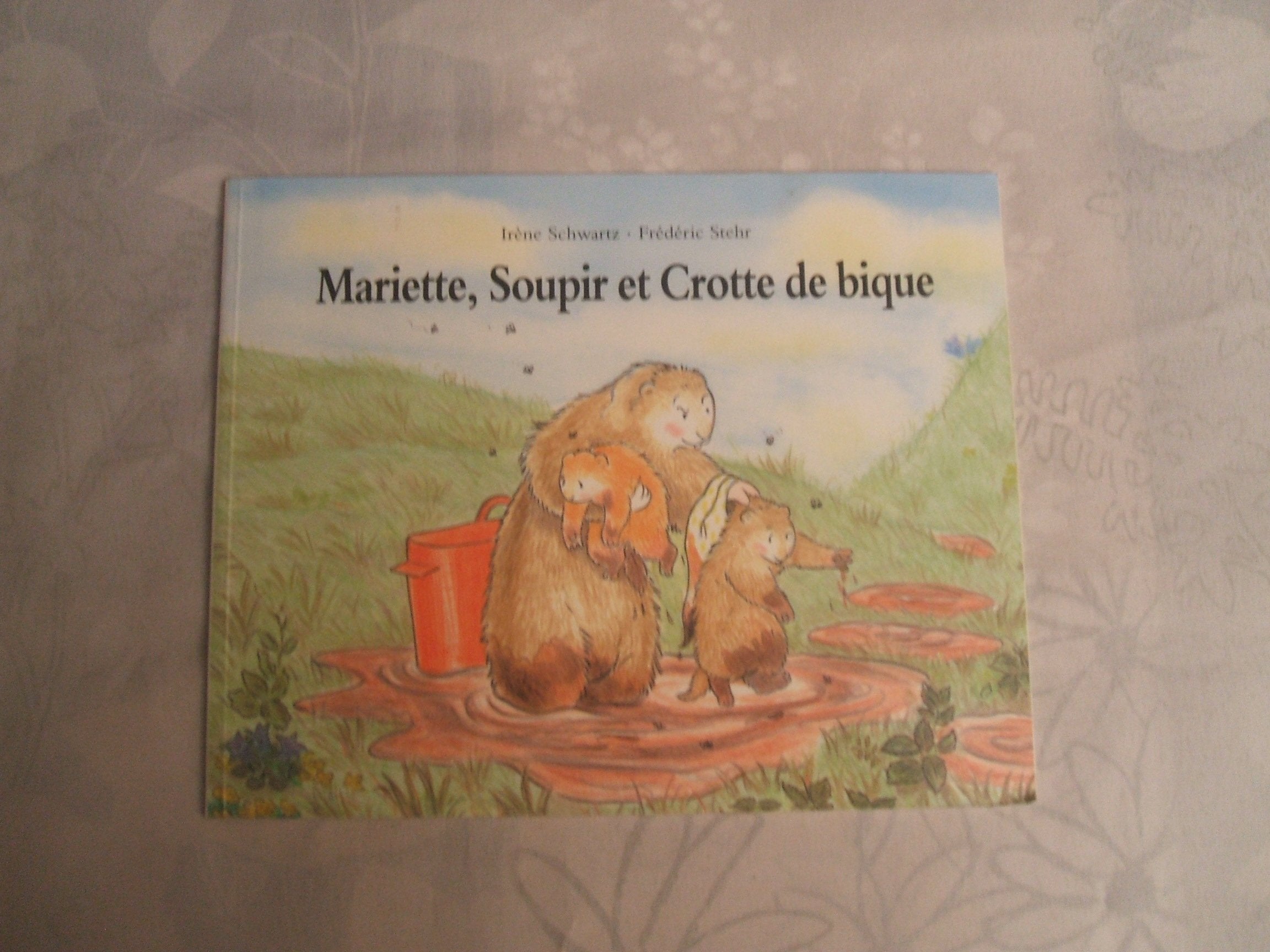 Mariette, Soupir et crotte de bique ! 9782211080507