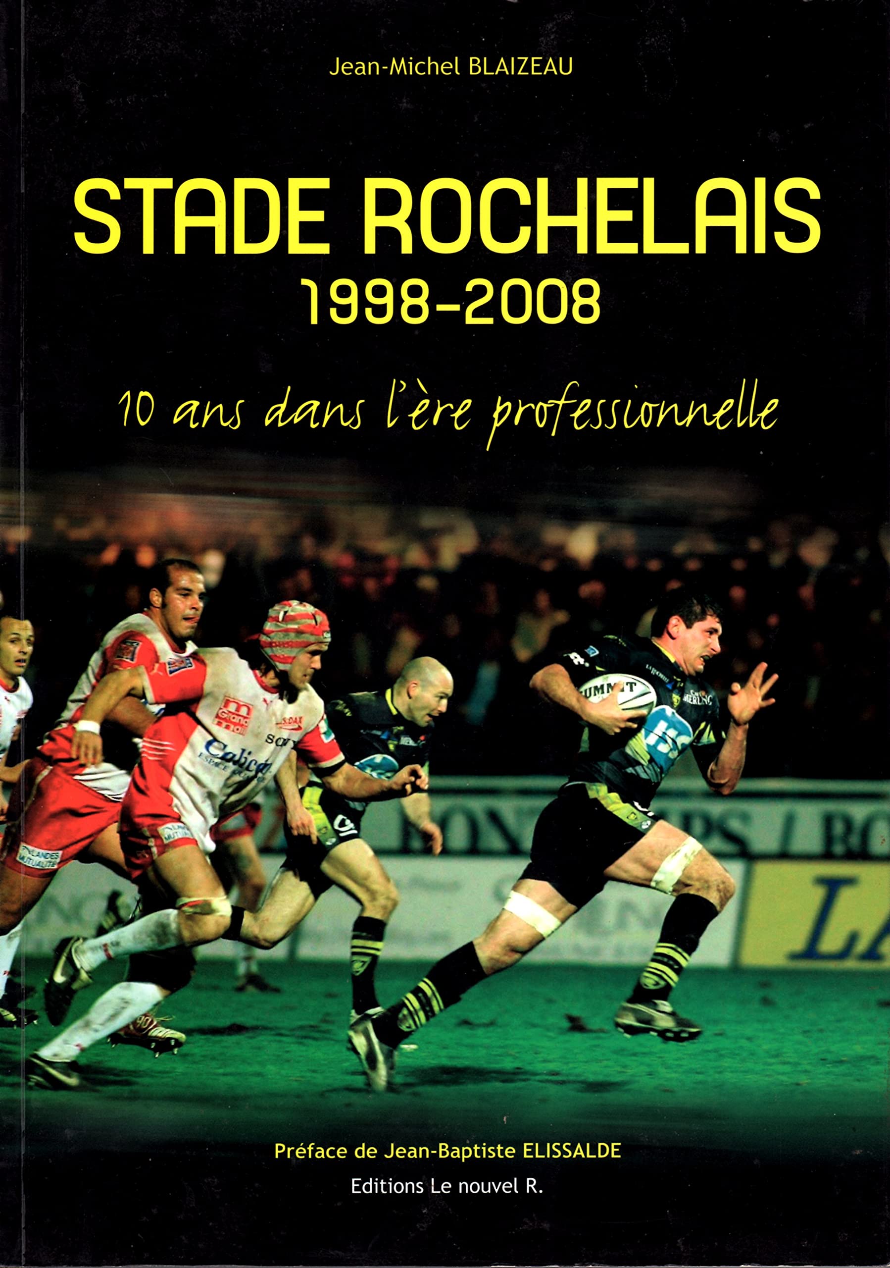 Stade Rochelais 1998-2008 9782950995964