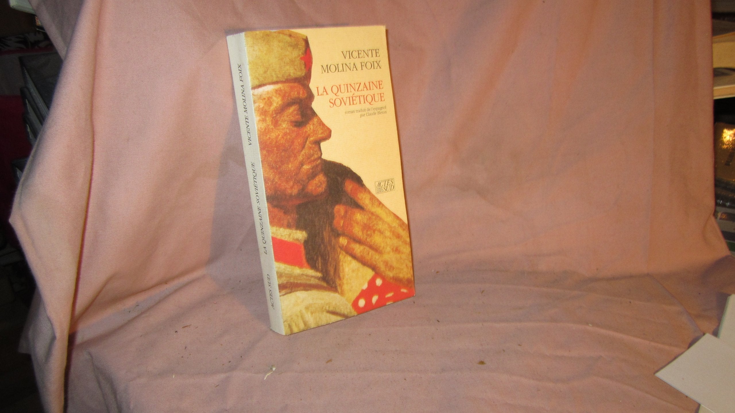 Quinzaine sovietique (la): - TRADUIT DE L'ESPAGNOL 9782868696021