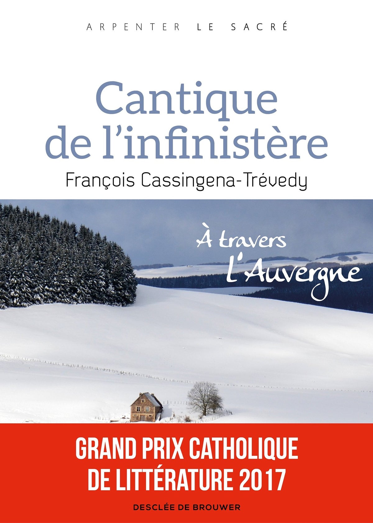 Cantique de l'infinistère: À travers l'Auvergne 9782220081779