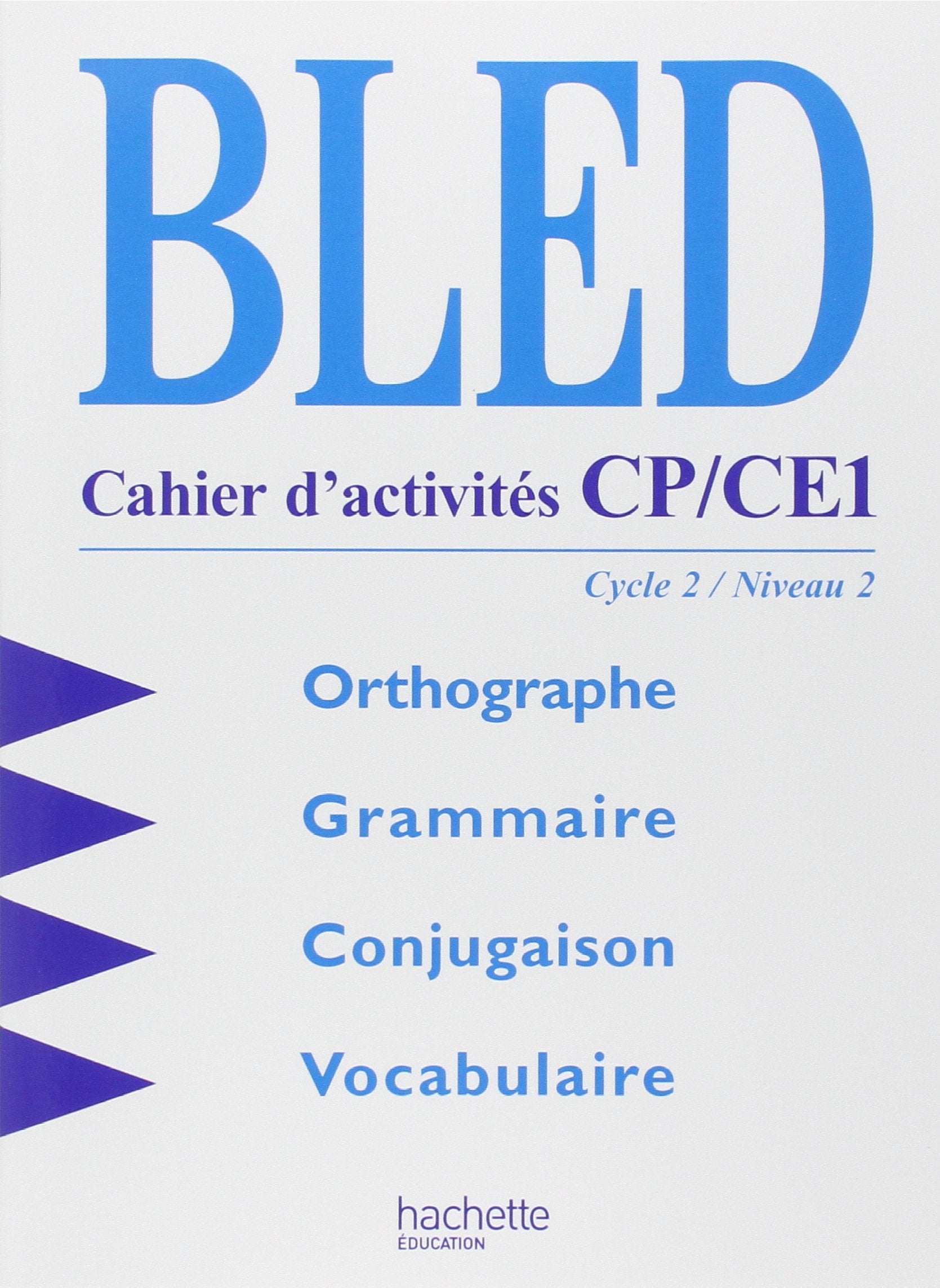 Bled, cahiers d'activités CP-CE1. Cycle 2, niveau 2 9782011160614