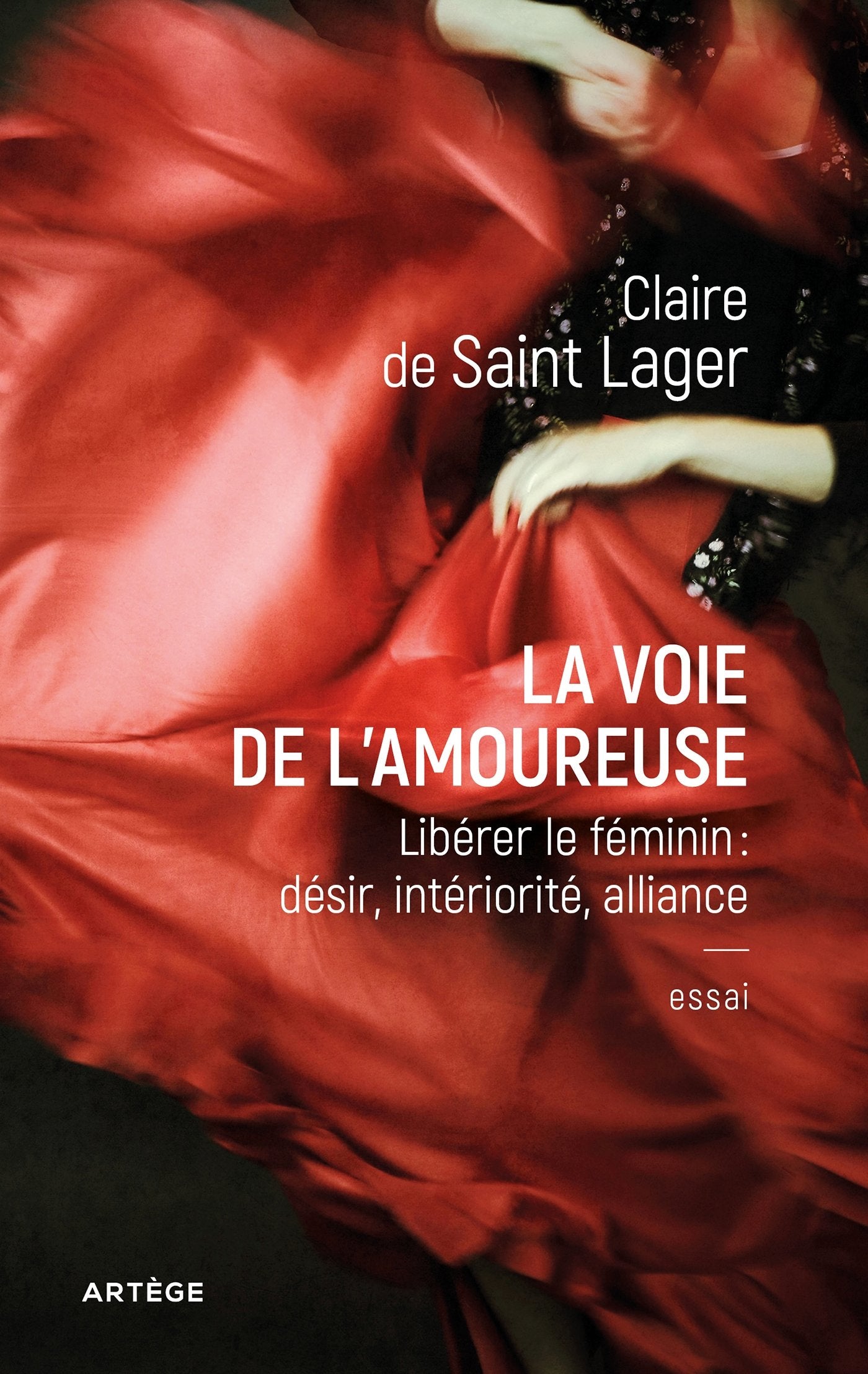 La voie de l'amoureuse: Libérer le féminin : désir, intériorité, alliance 9791033605317