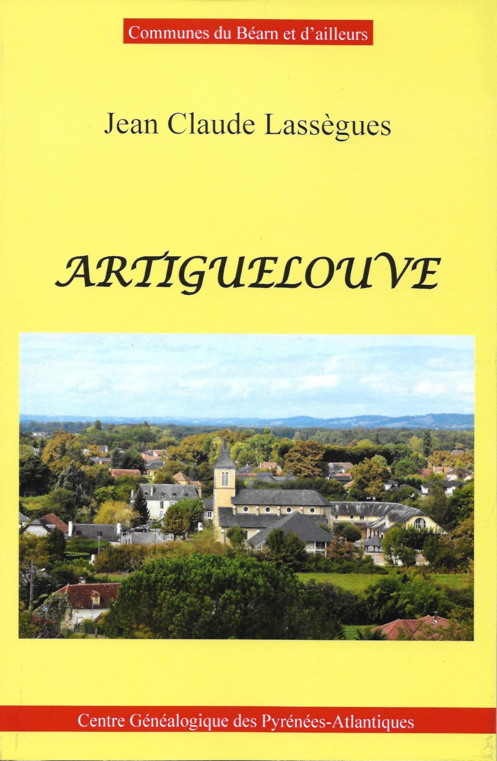 Artiguelouve: Communes du Béarn et d'Ailleurs 9782909334202