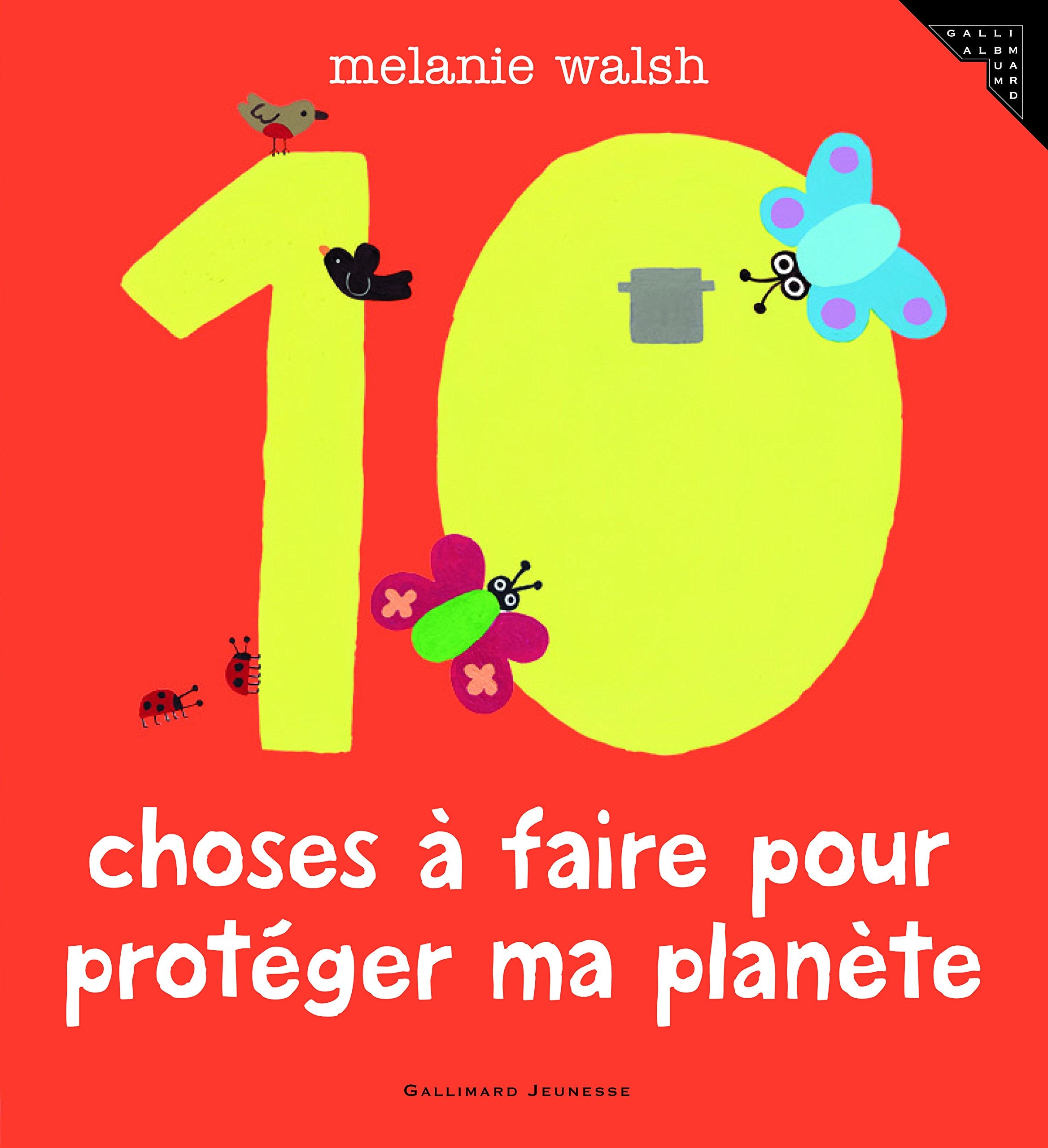 10 CHOSES A FAIRE POUR PROTEGER MA PLANETE 9782070619580