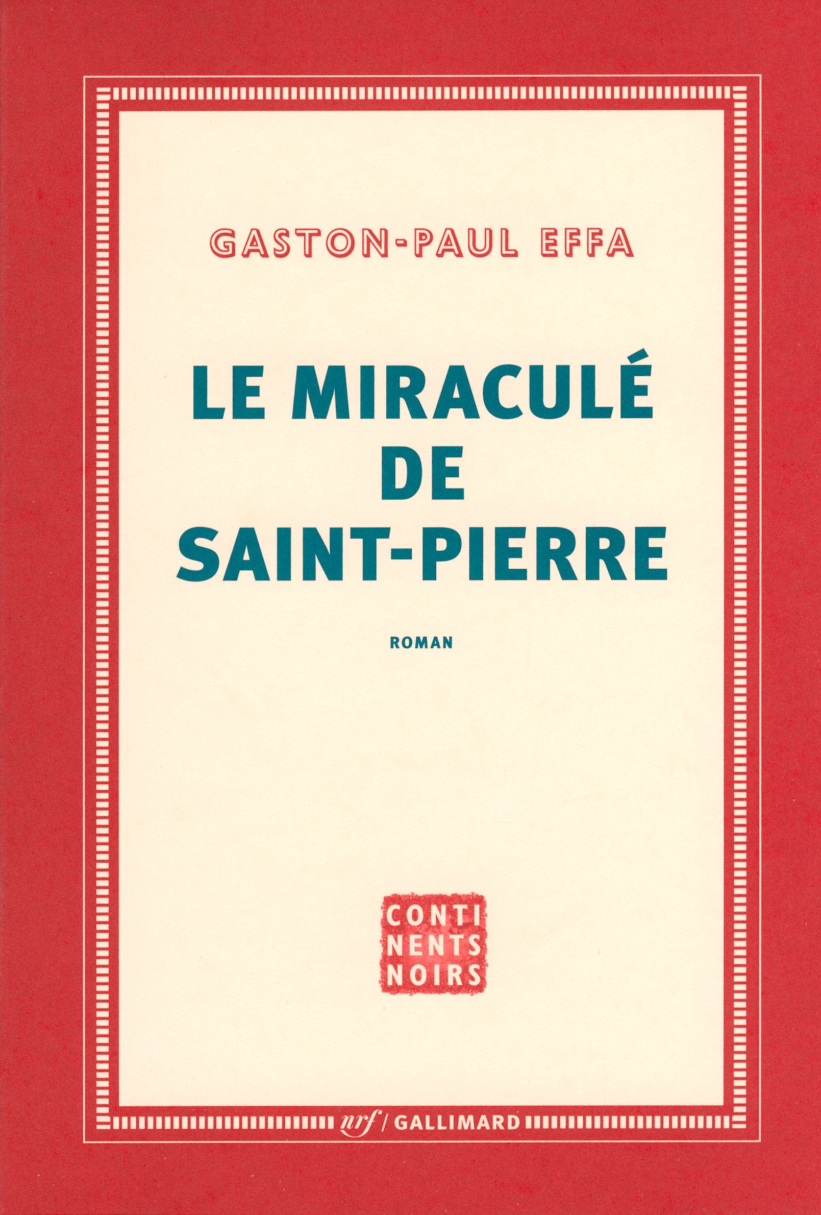 Le miraculé de Saint-Pierre 9782072694271