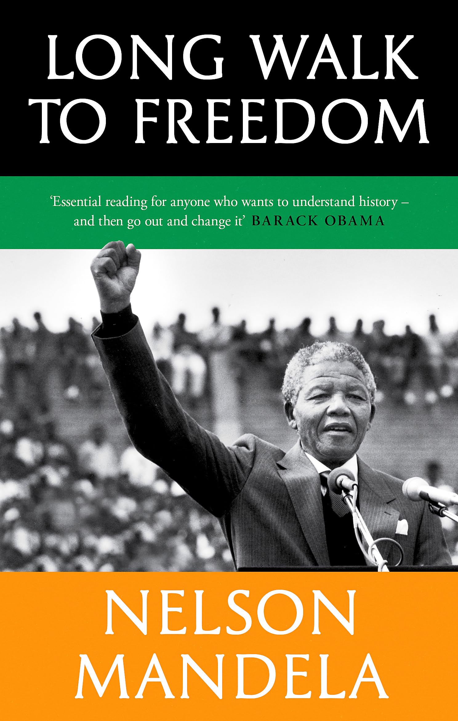 Long Walk To Freedom: 'Essential reading' Barack Obama 9780349146287
