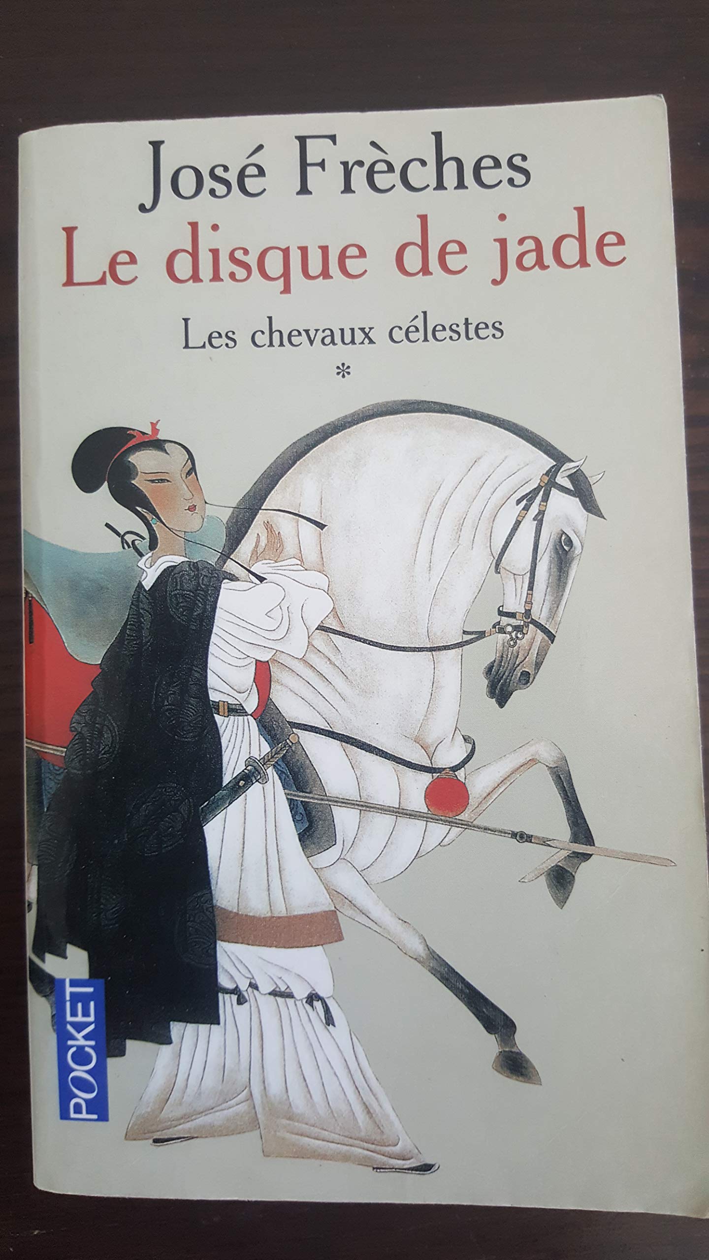Le Disque de Jade, tome 1 : Les Chevaux célestes 9782266134590