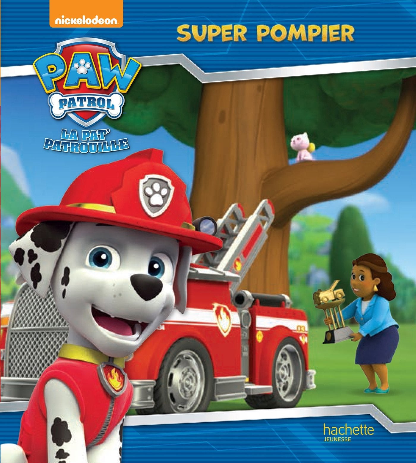 Paw Patrol - La Pat' Patrouille / Super pompier 9782011165343
