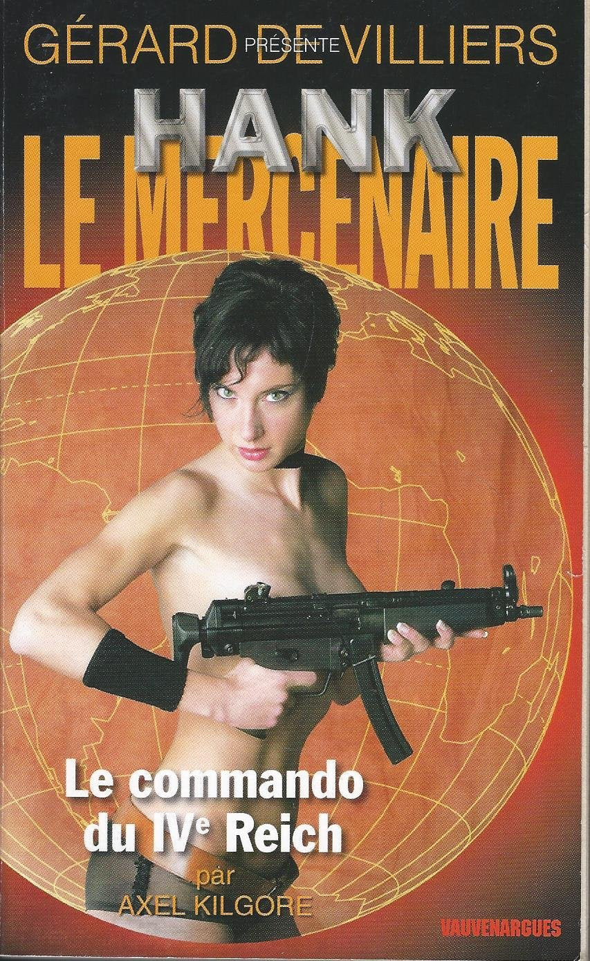 Hank le Mercenaire T03 le Commando du Iveme Reich 9782744311574