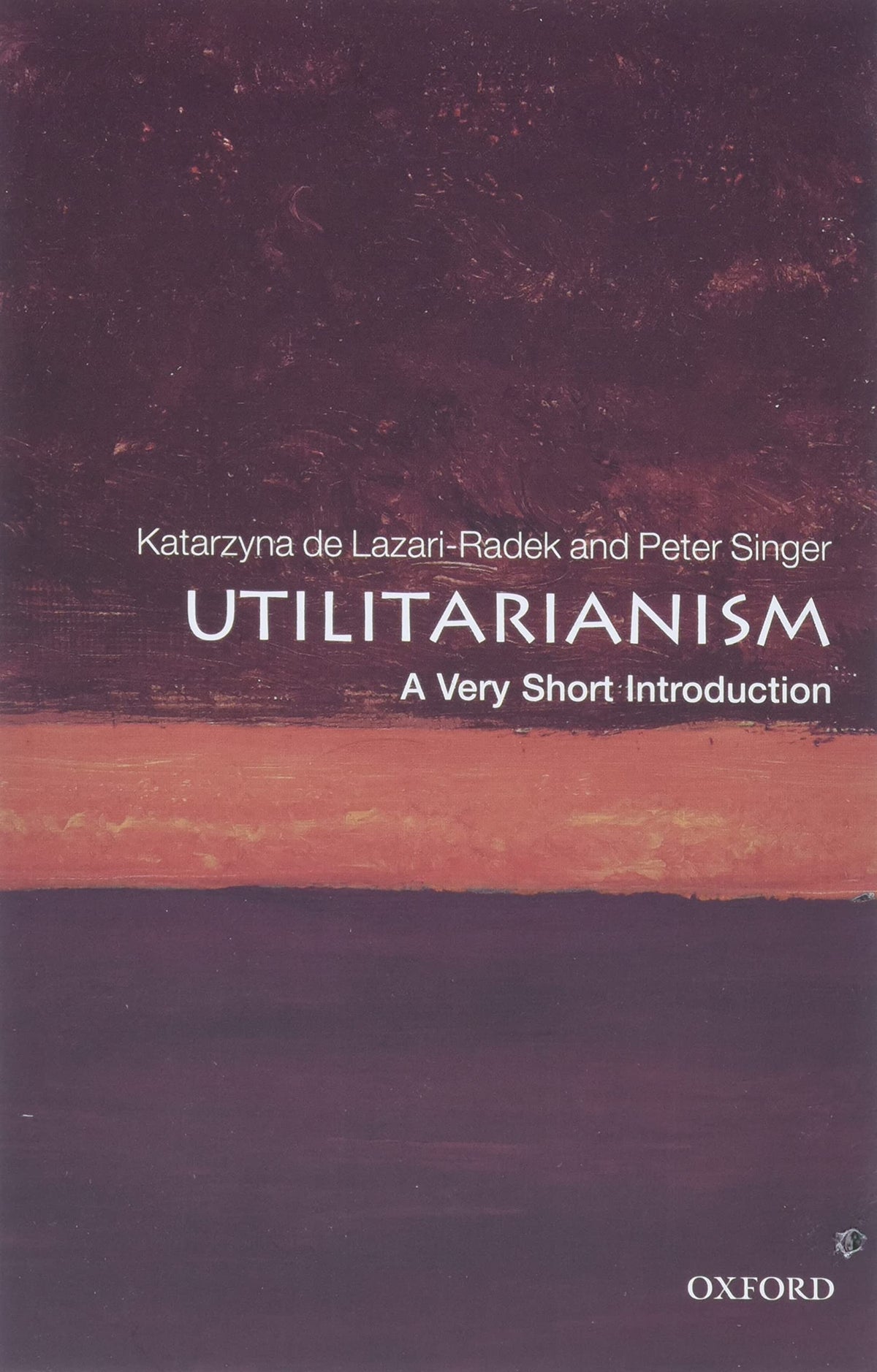 Utilitarianism: A Very Short Introduction 9780198728795