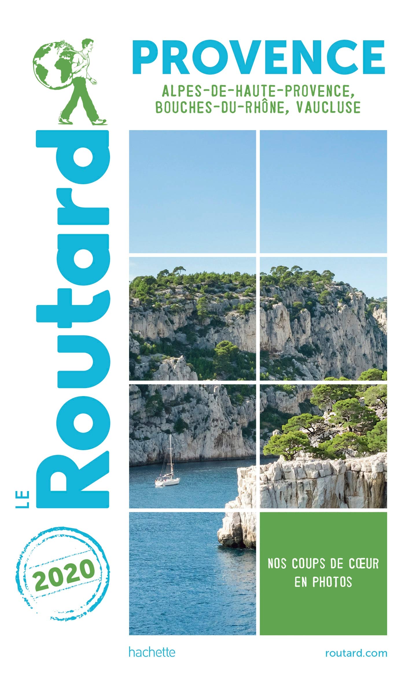 Guide du Routard Provence 2020: (Alpes-de-Haute-Provence, Bouches-du-Rhône, Vaucluse) 9782017068587